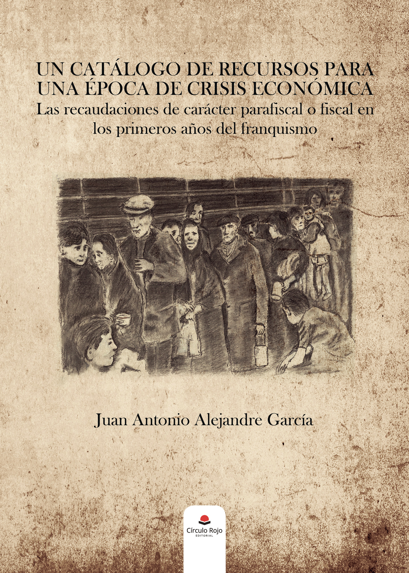 Portada de Un catálogo de recursos para una época de crisis económica