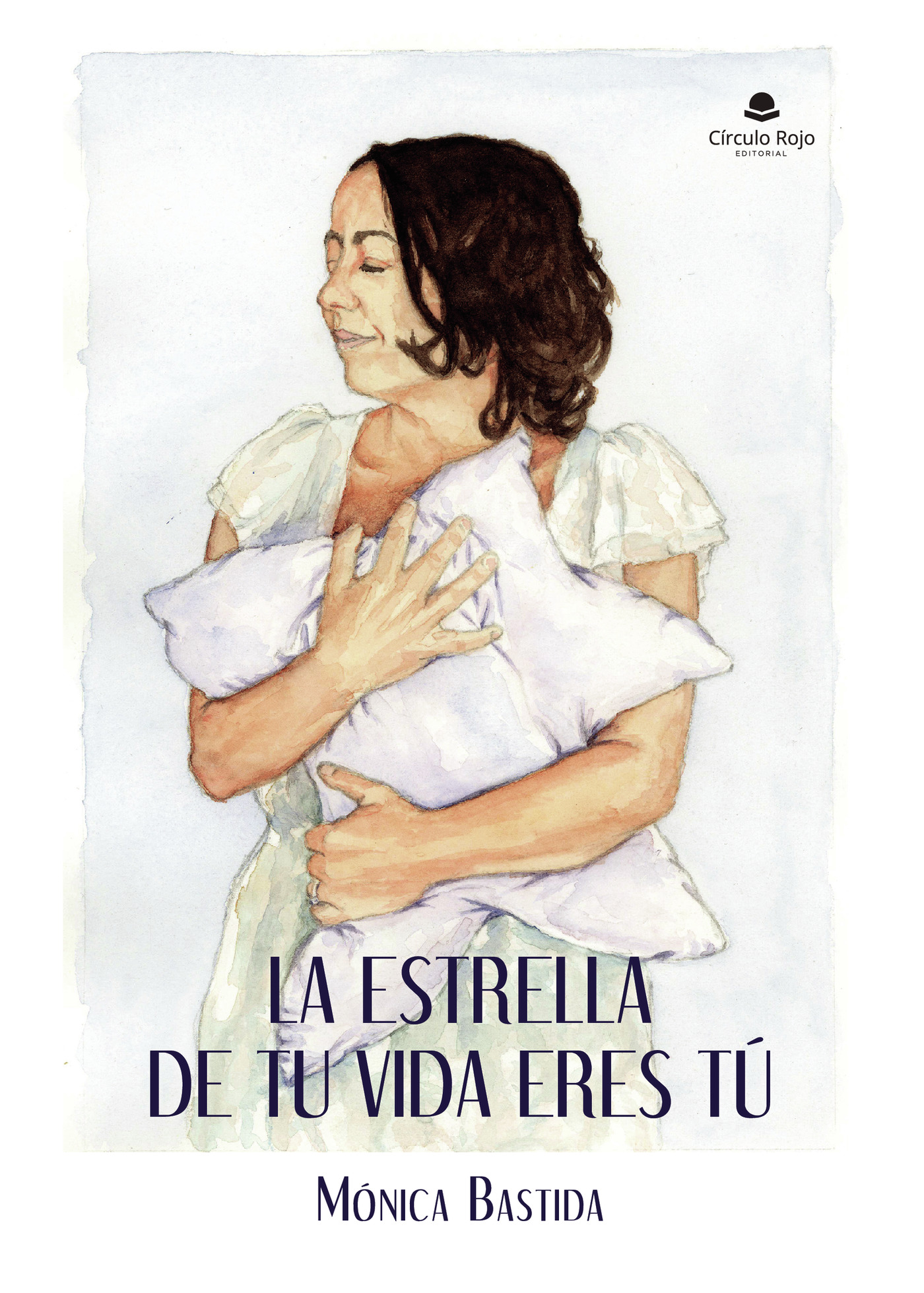 Portada de La estrella de tu vida eres tú · Mónica Bastida