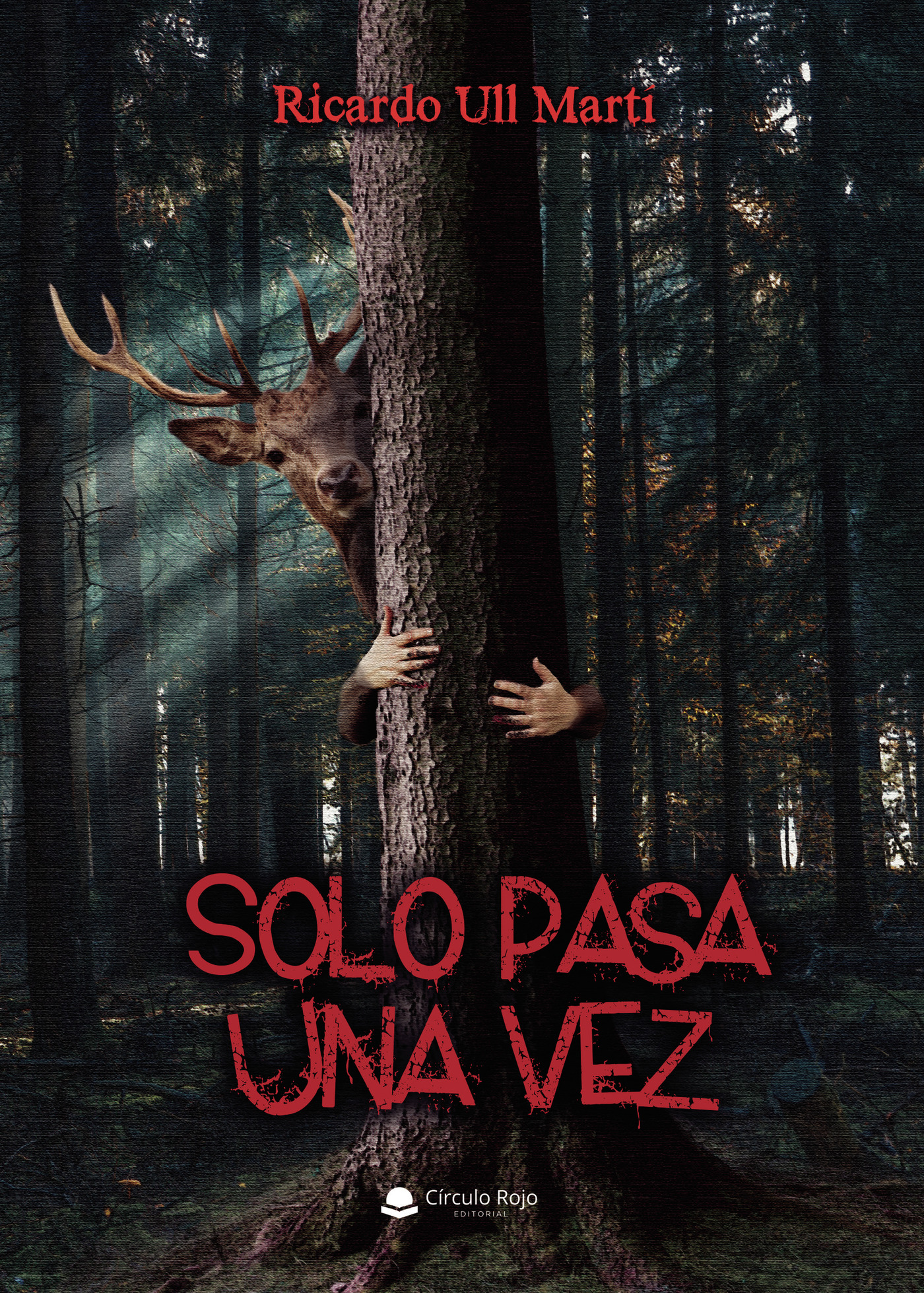 Portada de Solo pasa una vez · Ricardo Ull Martí