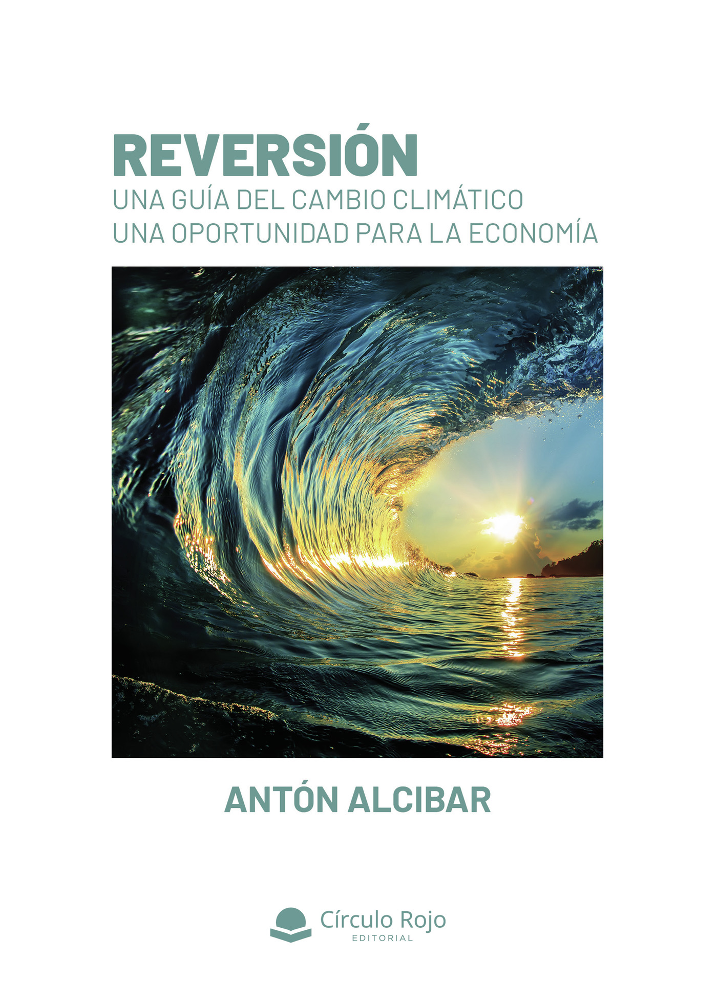 Portada de Reversión (una guía del cambio climático) · Antón Alcibar