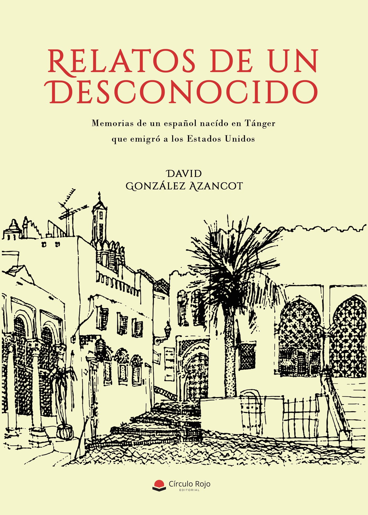 Portada de Relatos de un desconocido · David González Azancot