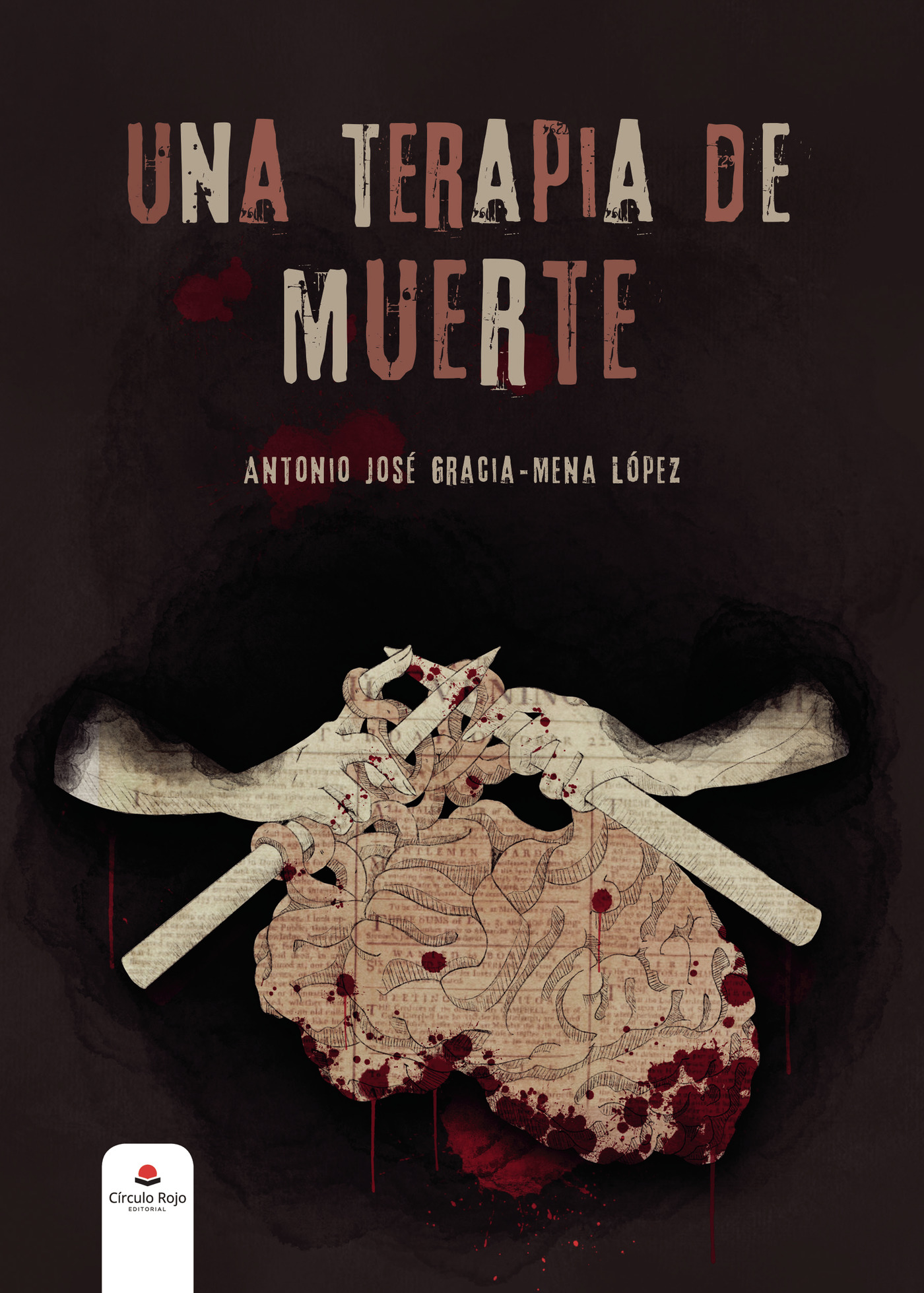 Portada de Una terapia de muerte · Antonio José Gracia-Mena López