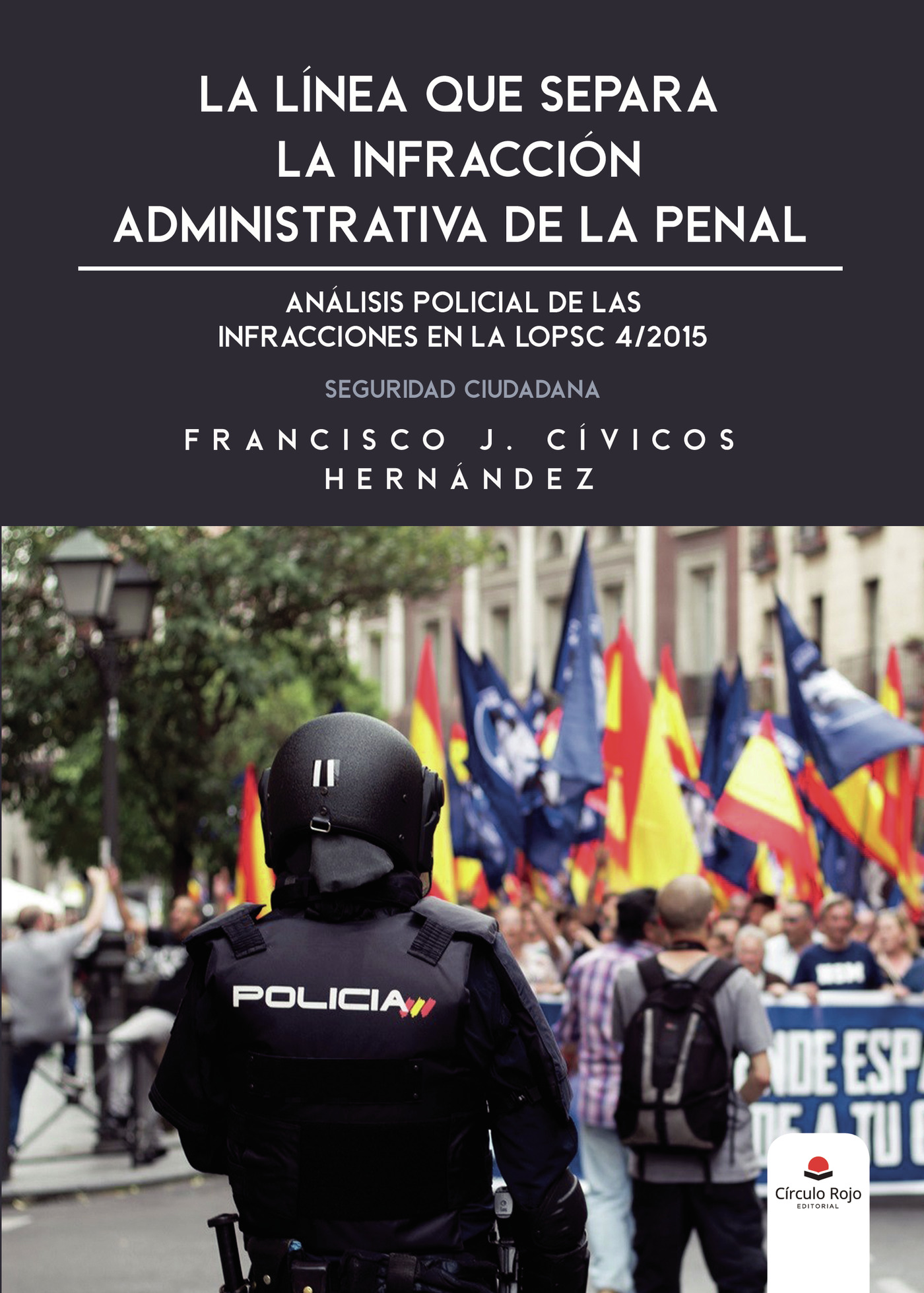 Portada de La línea que separa la infracción administrativa de la penal