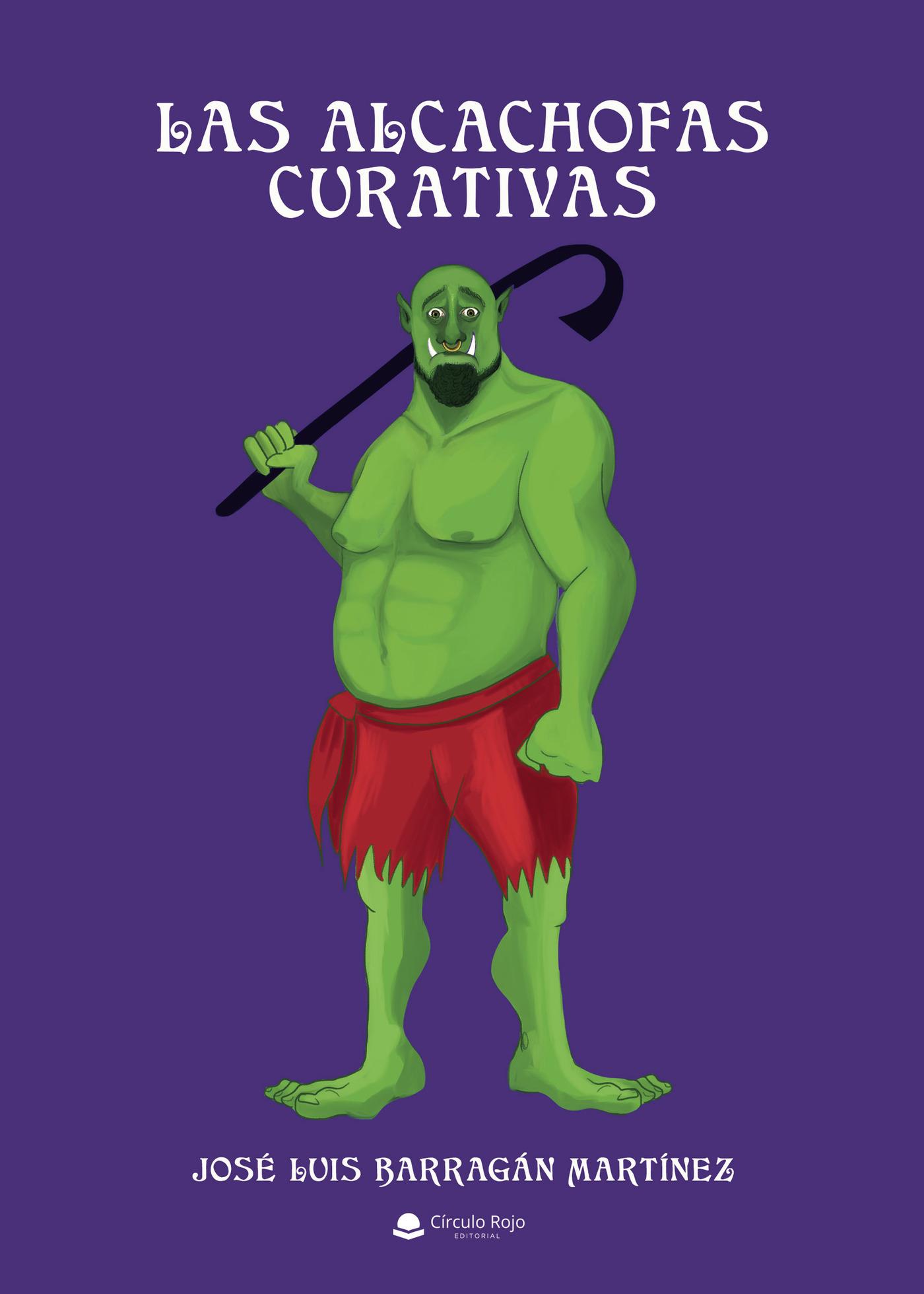 Portada de Las alcachofas curativas · José Luis Barragán Martínez