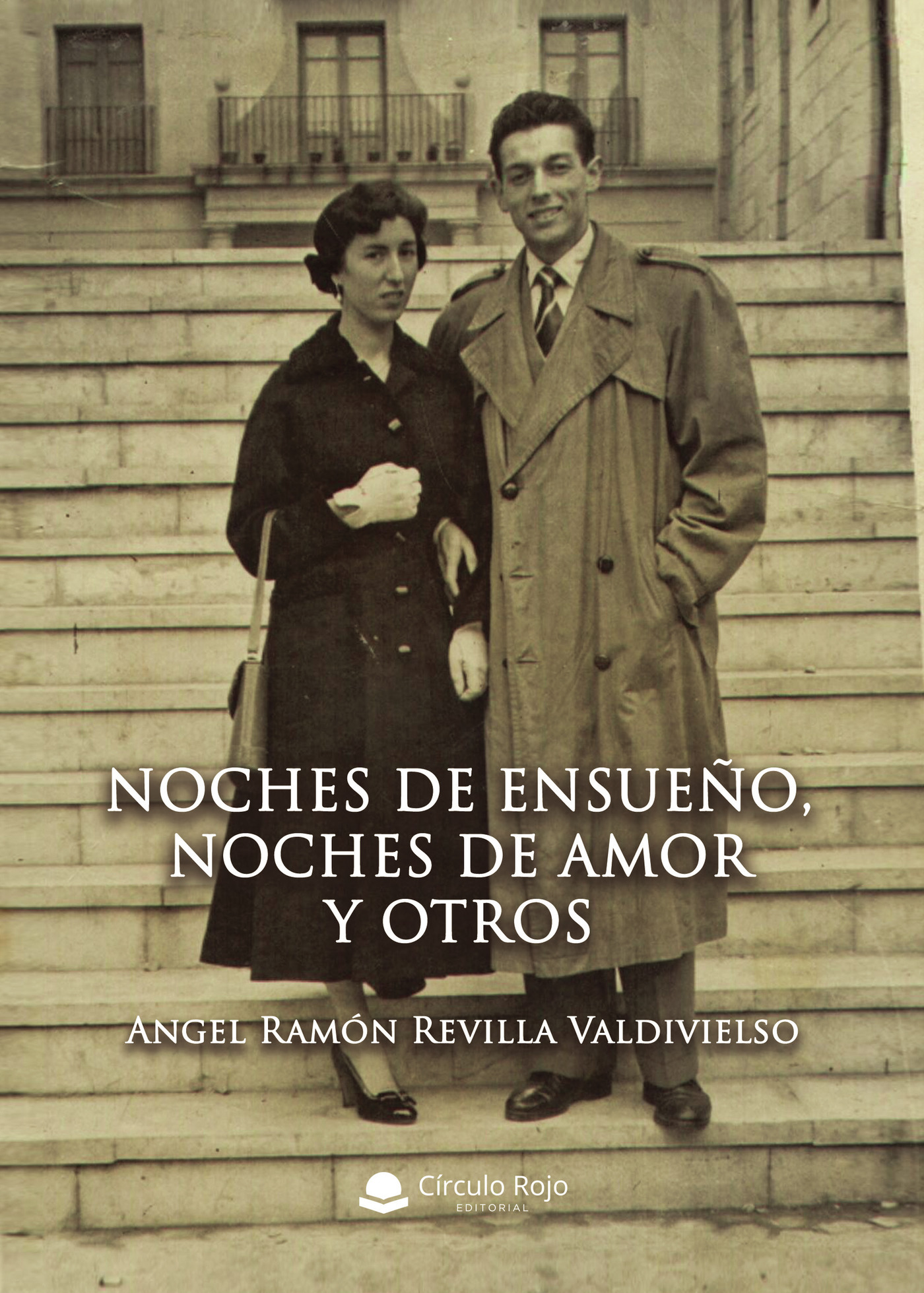Portada de Noches de ensueño, noches de amor y otros · Angel Ramón Revilla Valdivielso
