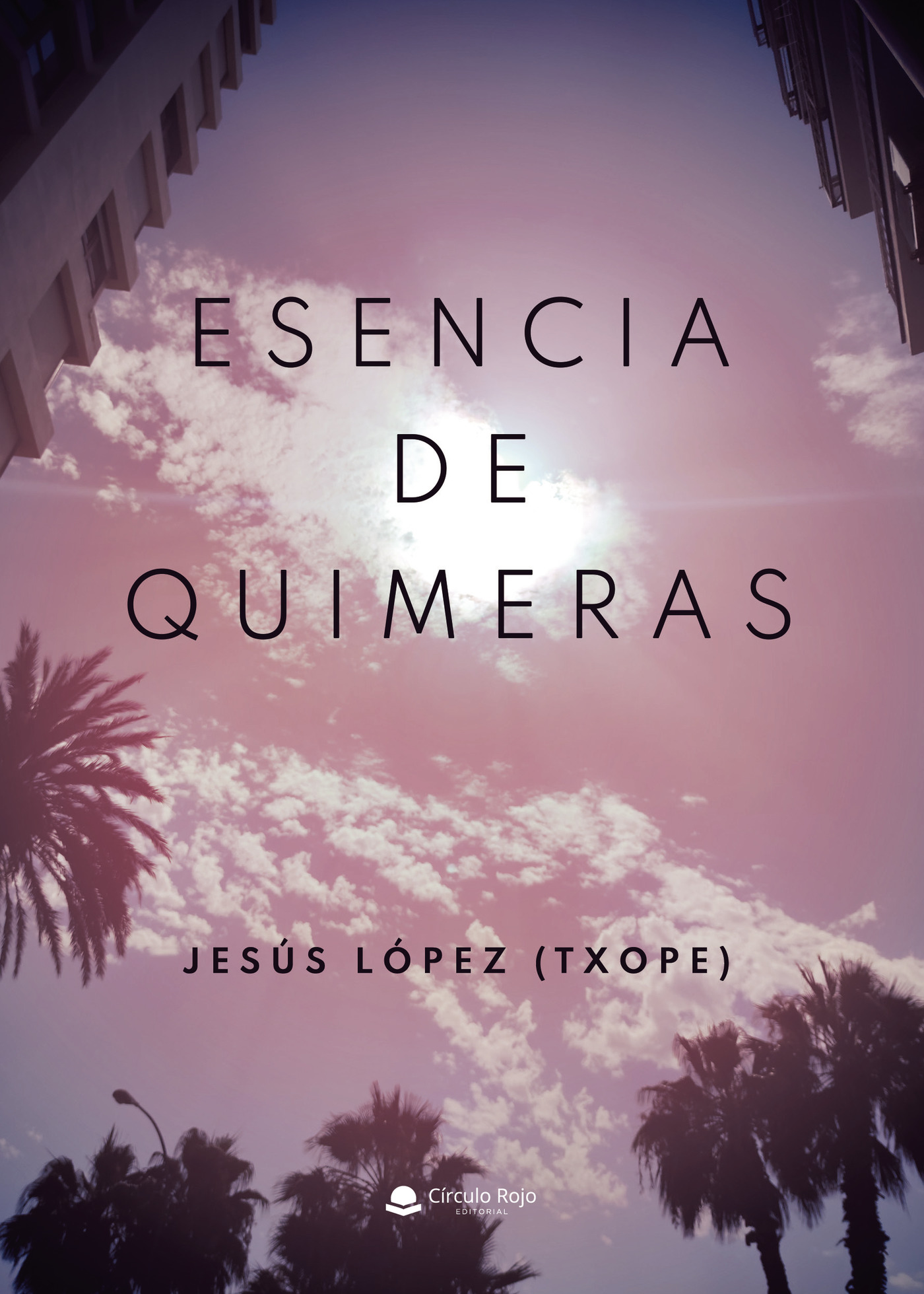 Portada de Esencia de quimeras · Jesús López (Txope)