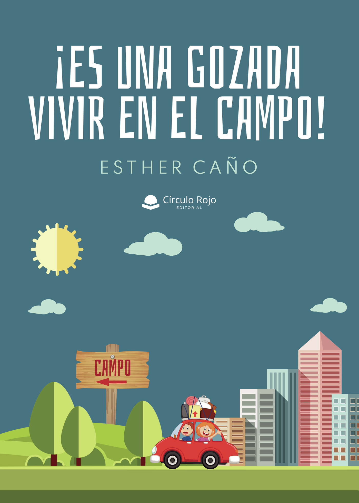 Portada de ¡Es una gozada vivir en el campo!