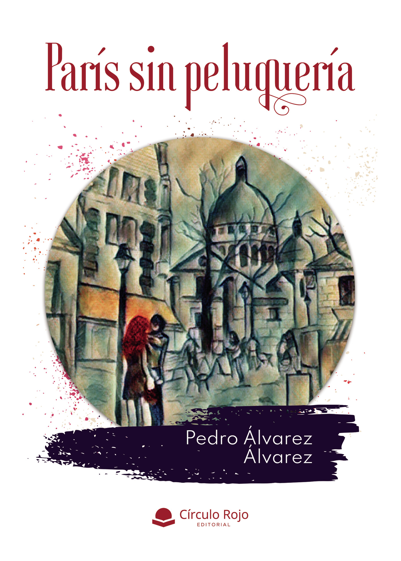 Portada de París sin peluquería · Pedro Álvarez Álvarez