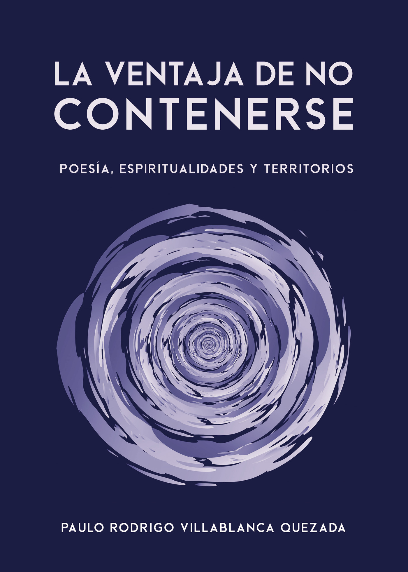 Portada de La ventaja de no contenerse