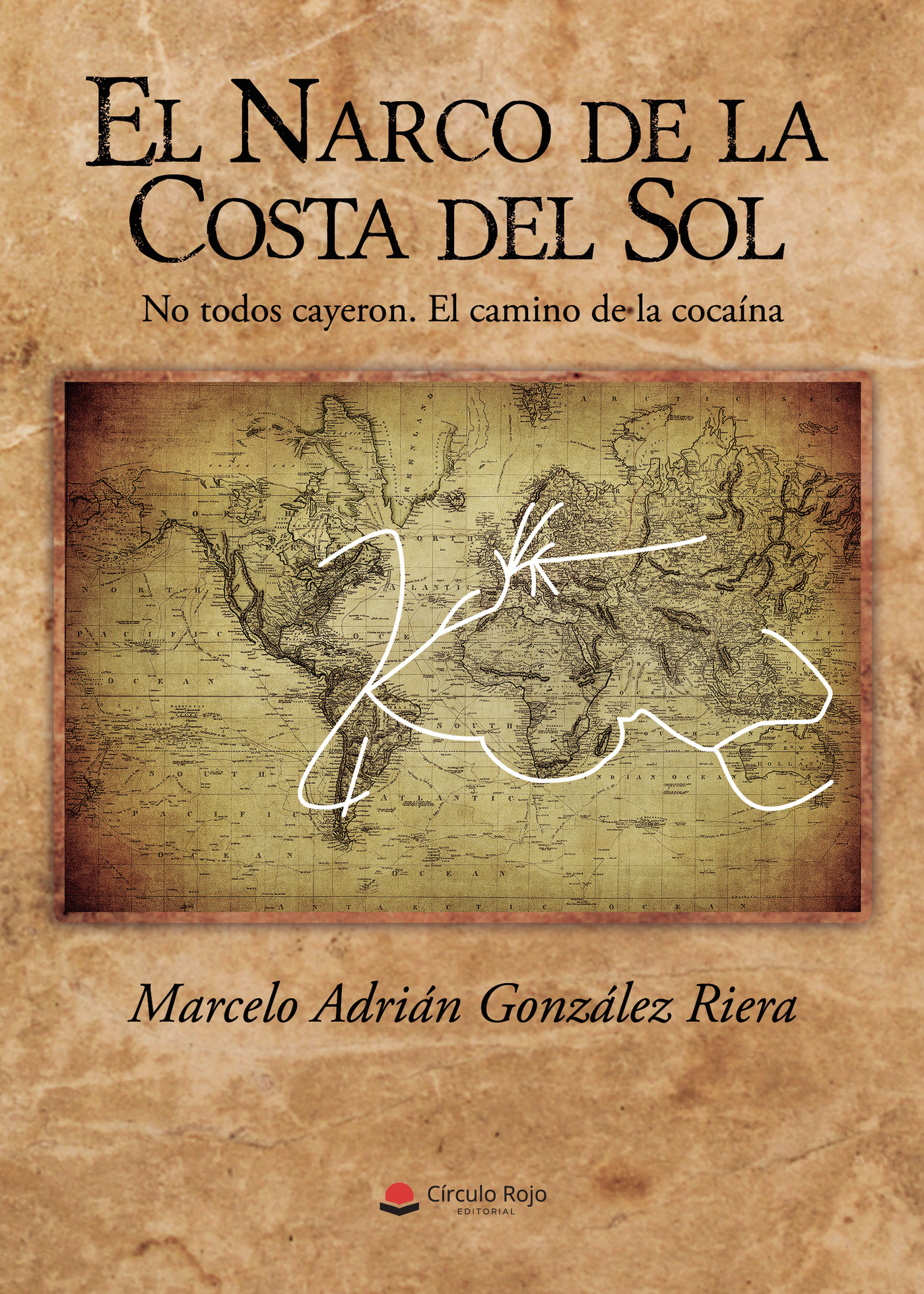 Portada de El narco de la Costa del Sol · Marcelo Adrian Gonzalez Riera