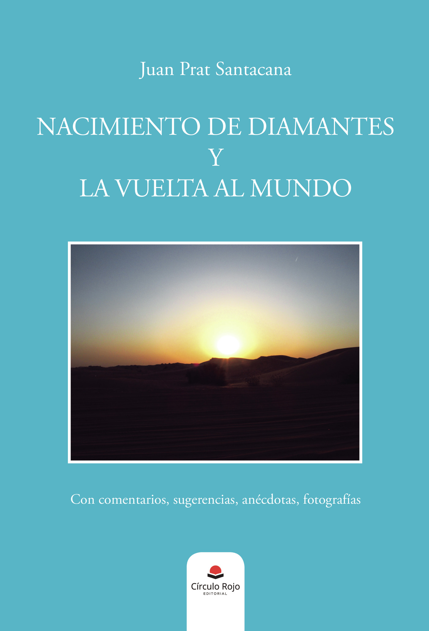 Portada de Nacimiento de diamantes y la vuelta al mundo