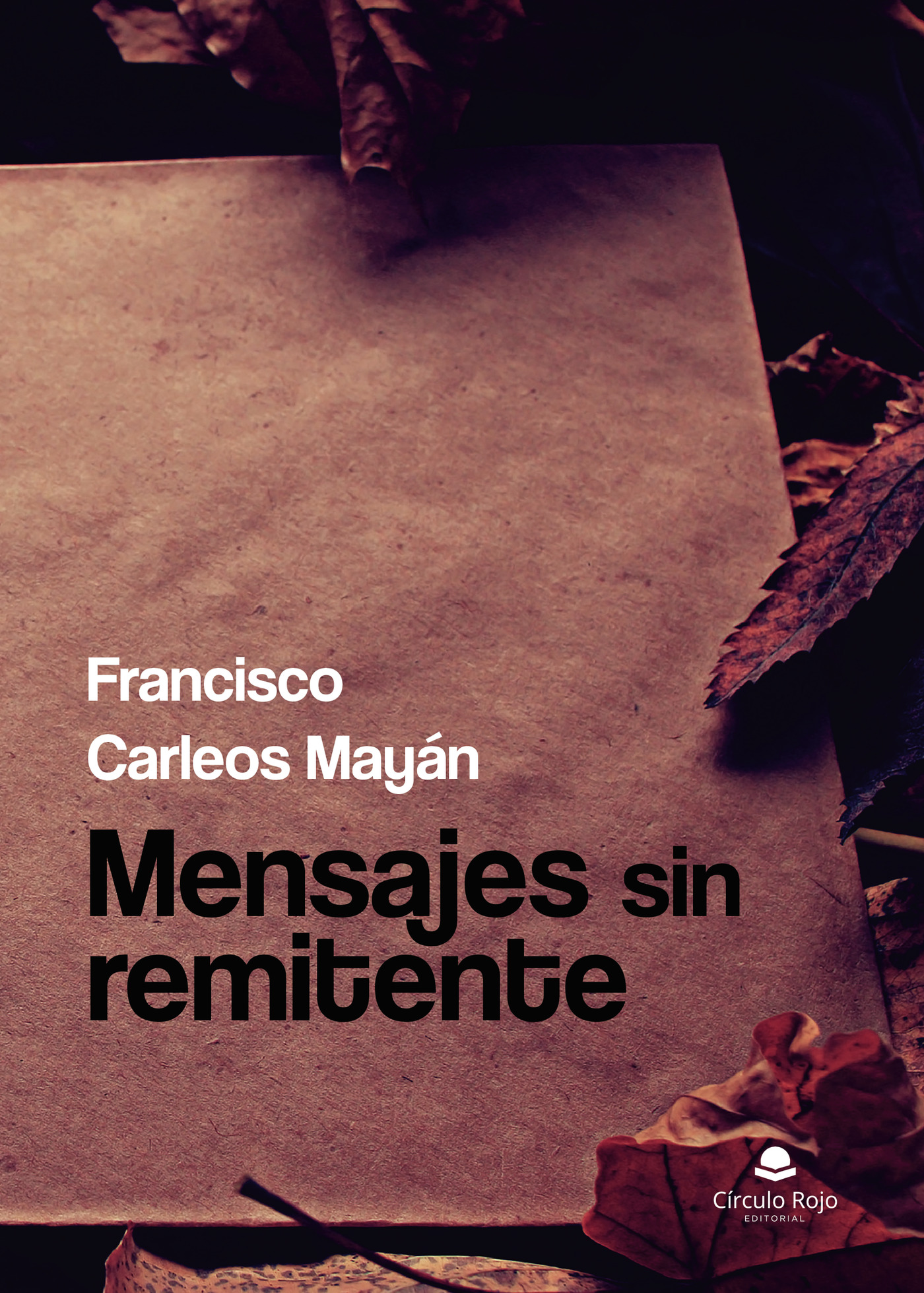 Portada de Mensajes sin remitente · Francisco Carleos Mayán