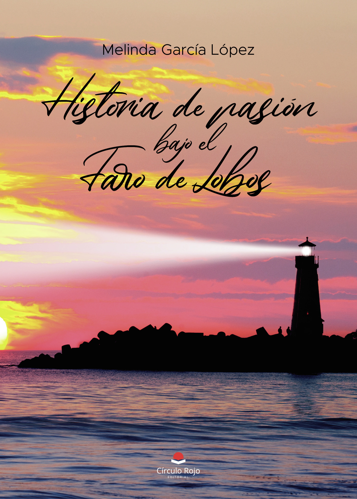 Portada de Historia de pasión bajo el faro de Lobos