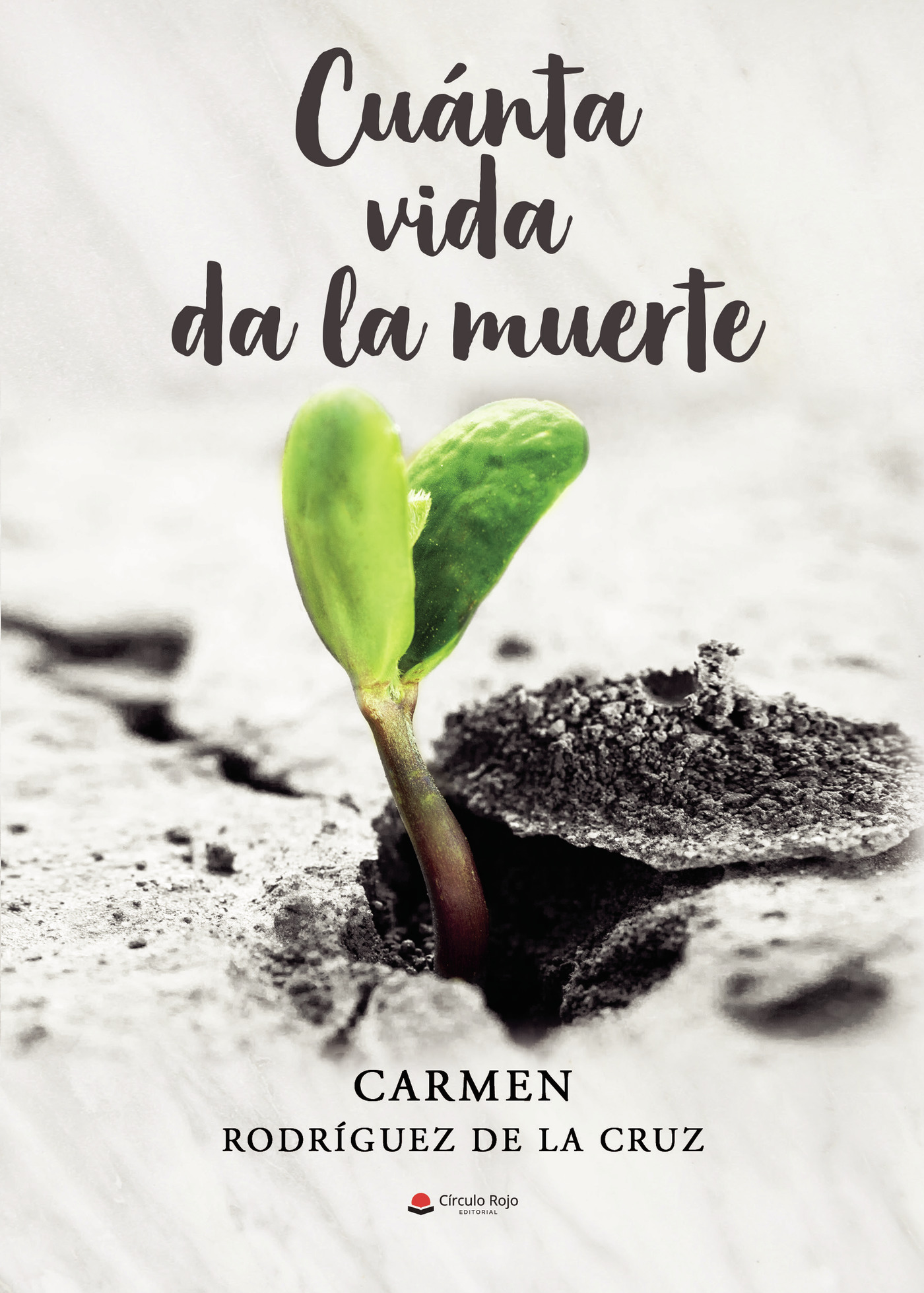 Portada de Cuánta vida da la muerte