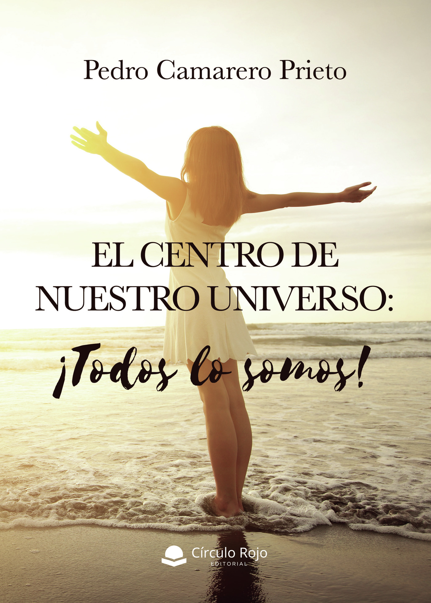 Portada de El Centro de nuestro universo: Todos lo somos