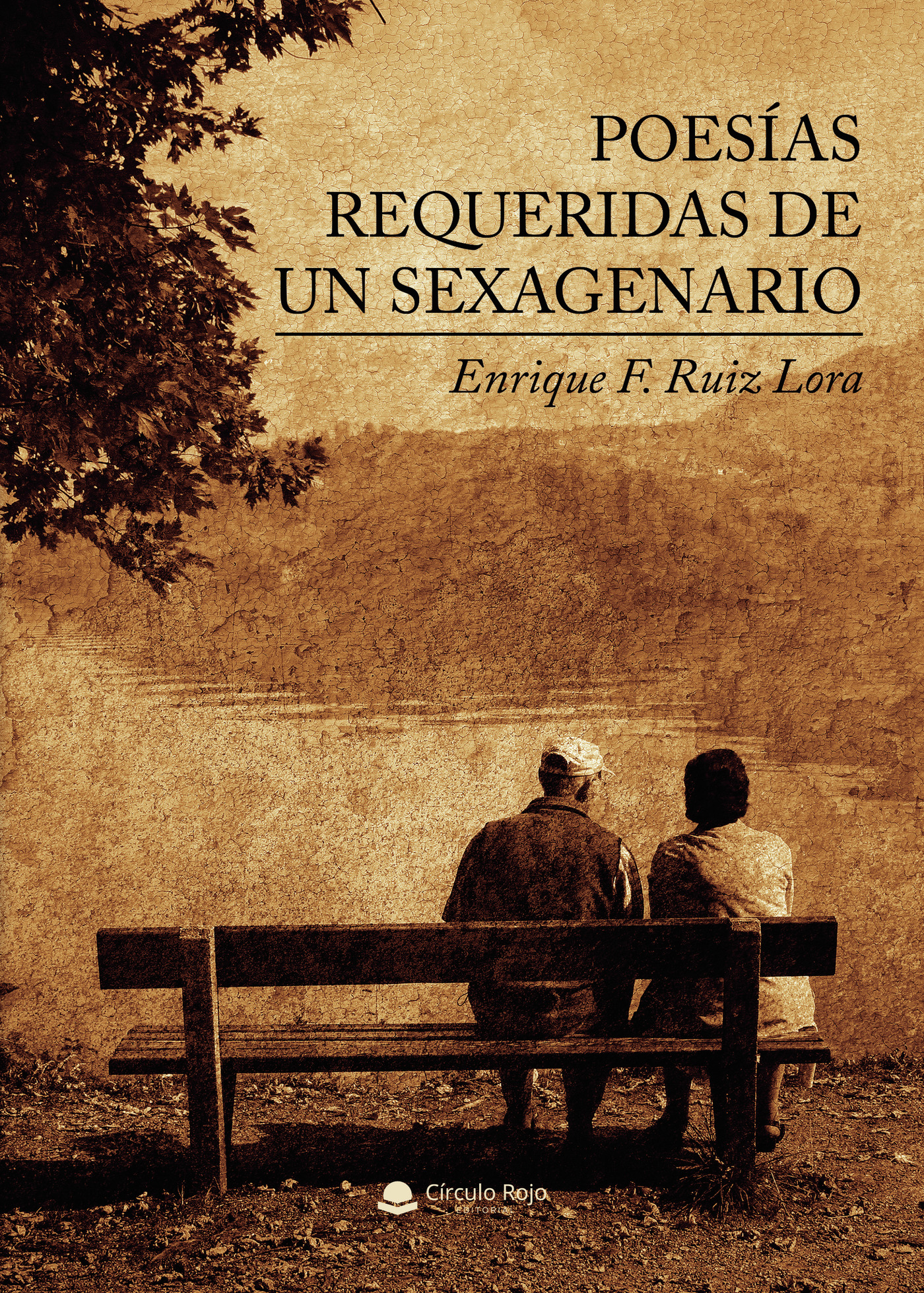 Portada de Poesías requeridas de un sexagenario · Enrique F Ruiz Lora