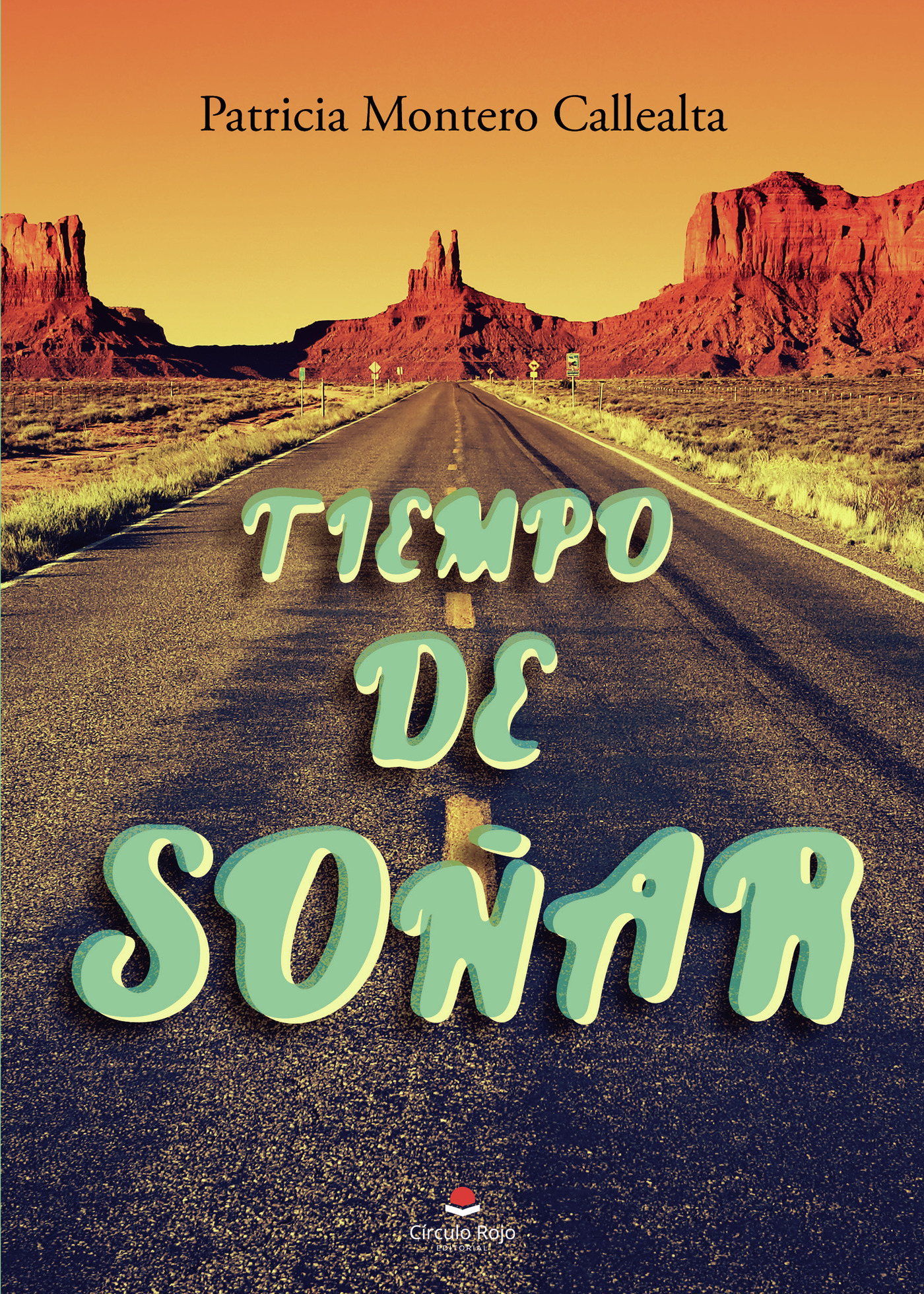 Portada de Tiempo de soñar · Patricia Montero Callealta