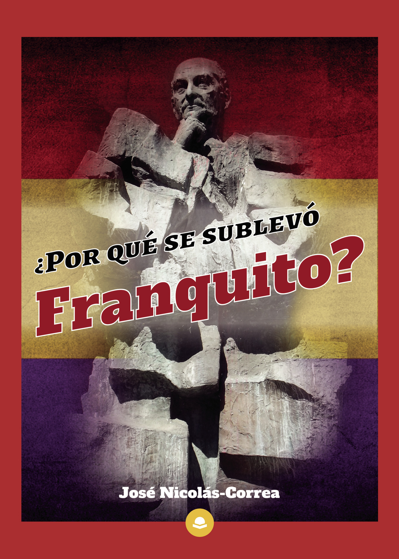 Portada de ¿Por qué se sublevó Franquito?
