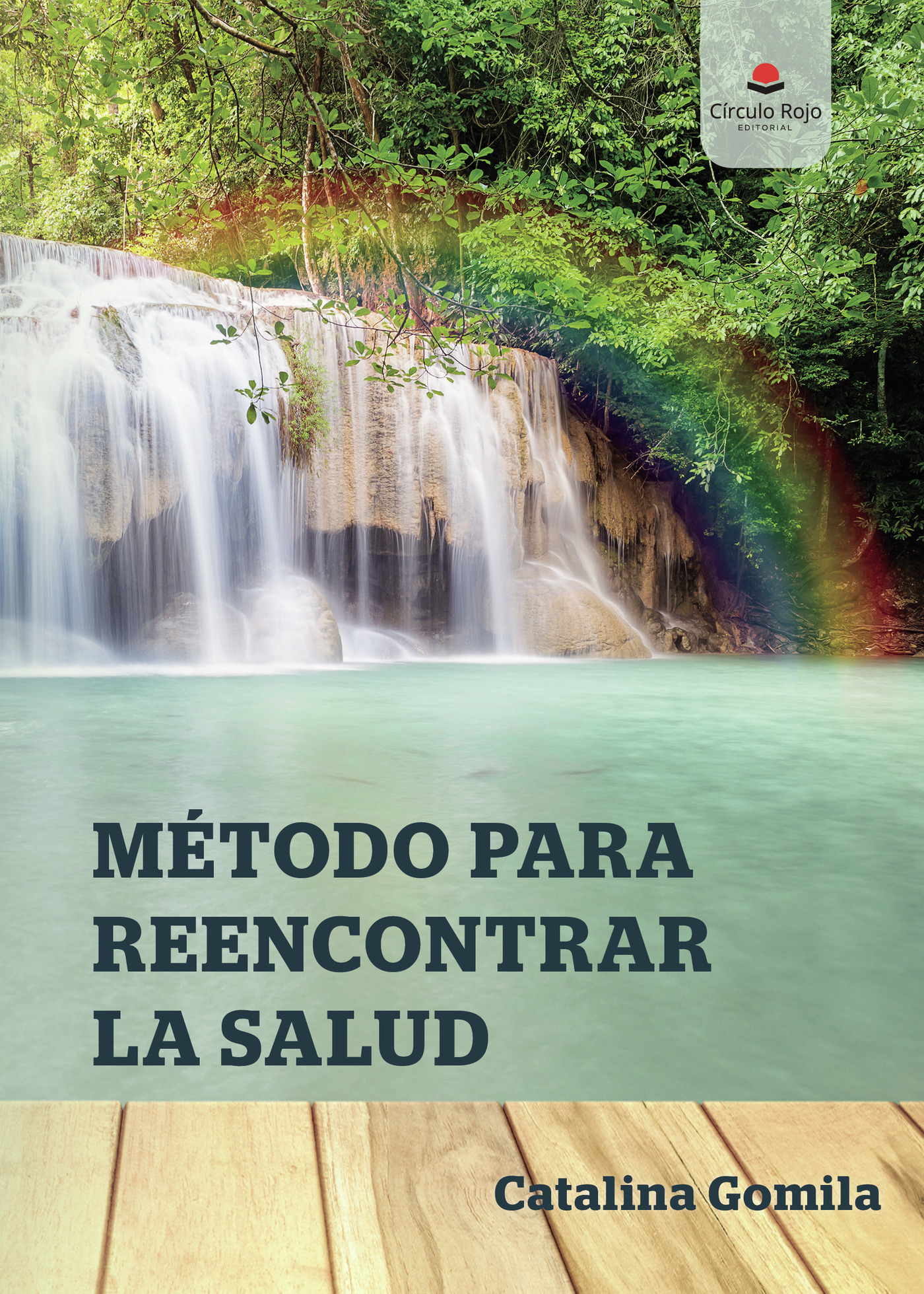 Portada de Método para reencontrar la salud