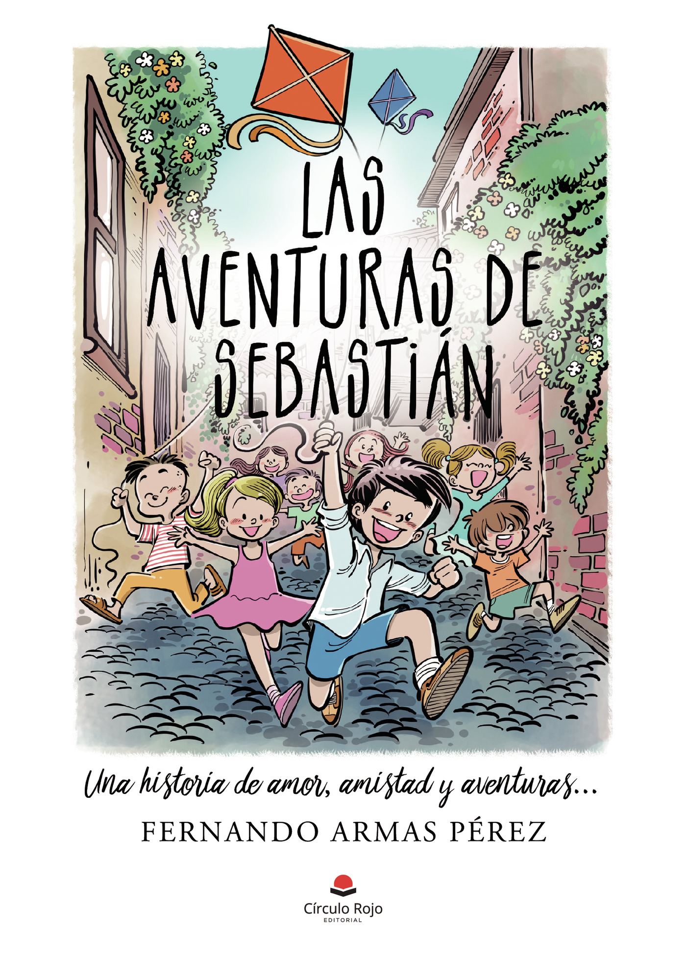 Portada de Las aventuras de Sebastián · Fernando Armas Pérez
