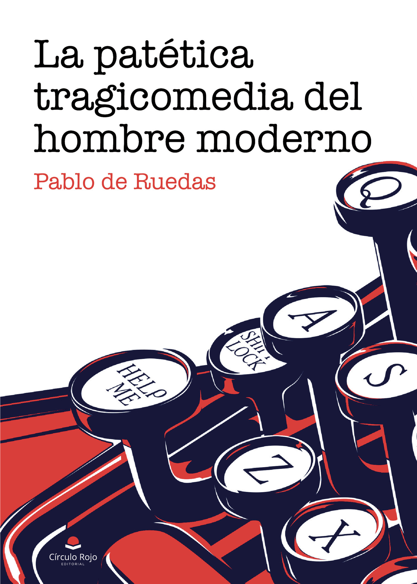 Portada de La patética tragicomedia del hombre moderno
