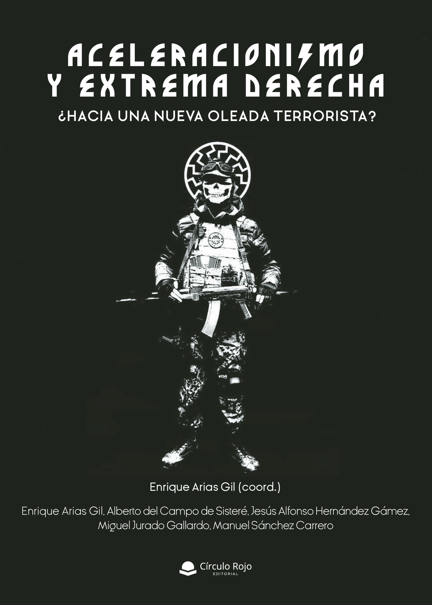 Portada de Aceleracionismo y extrema derecha