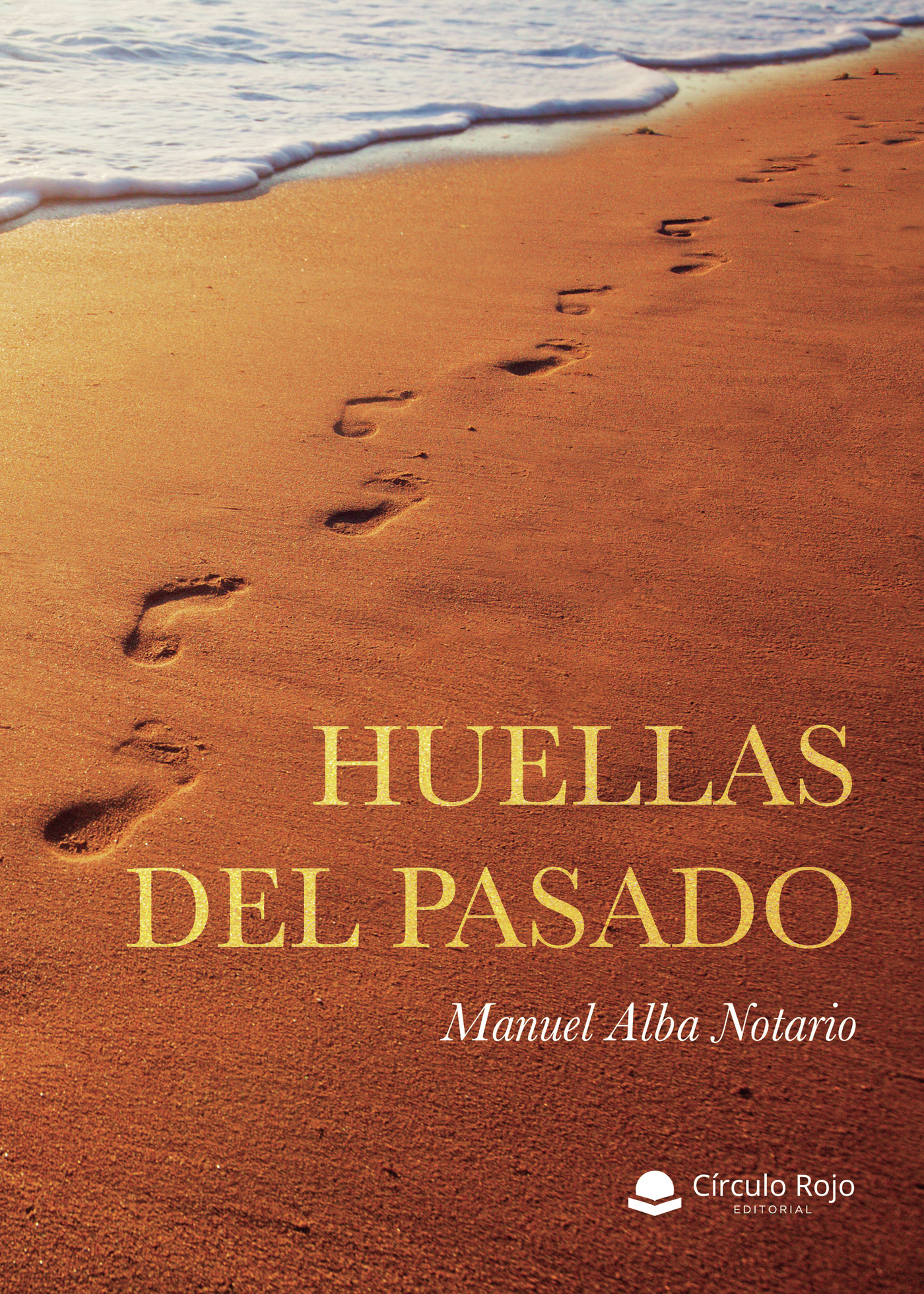 Portada de Huellas del pasado · Manuel Alba Notario