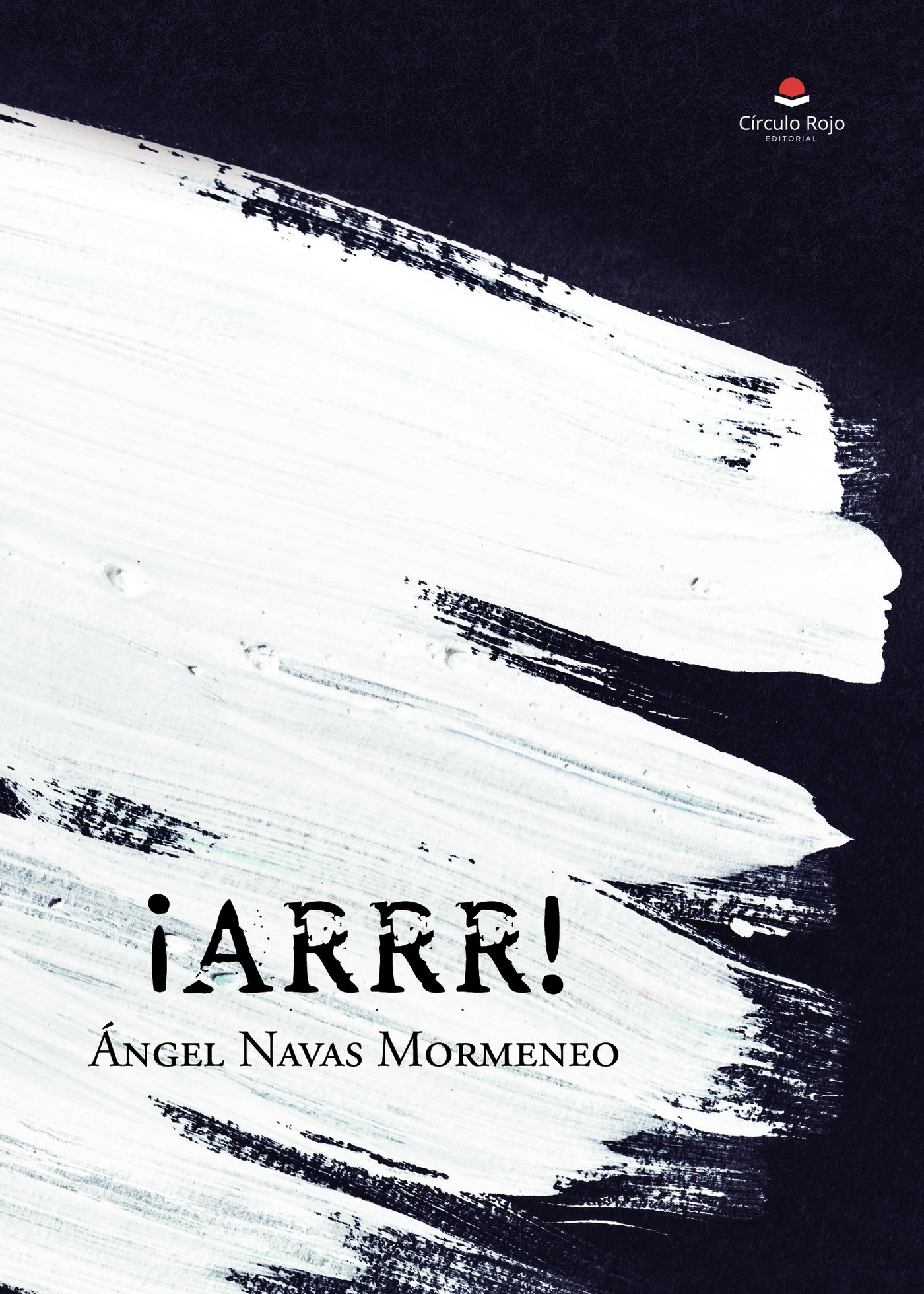 Portada de ¡Arrr! · Ángel Navas Mormeneo