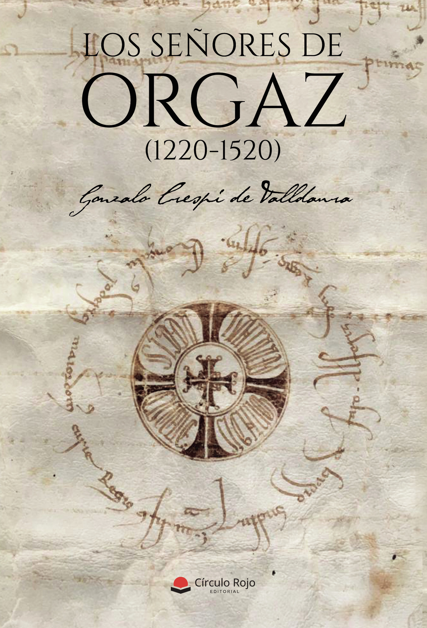 Portada de Los señores de Orgaz (1220-1520)