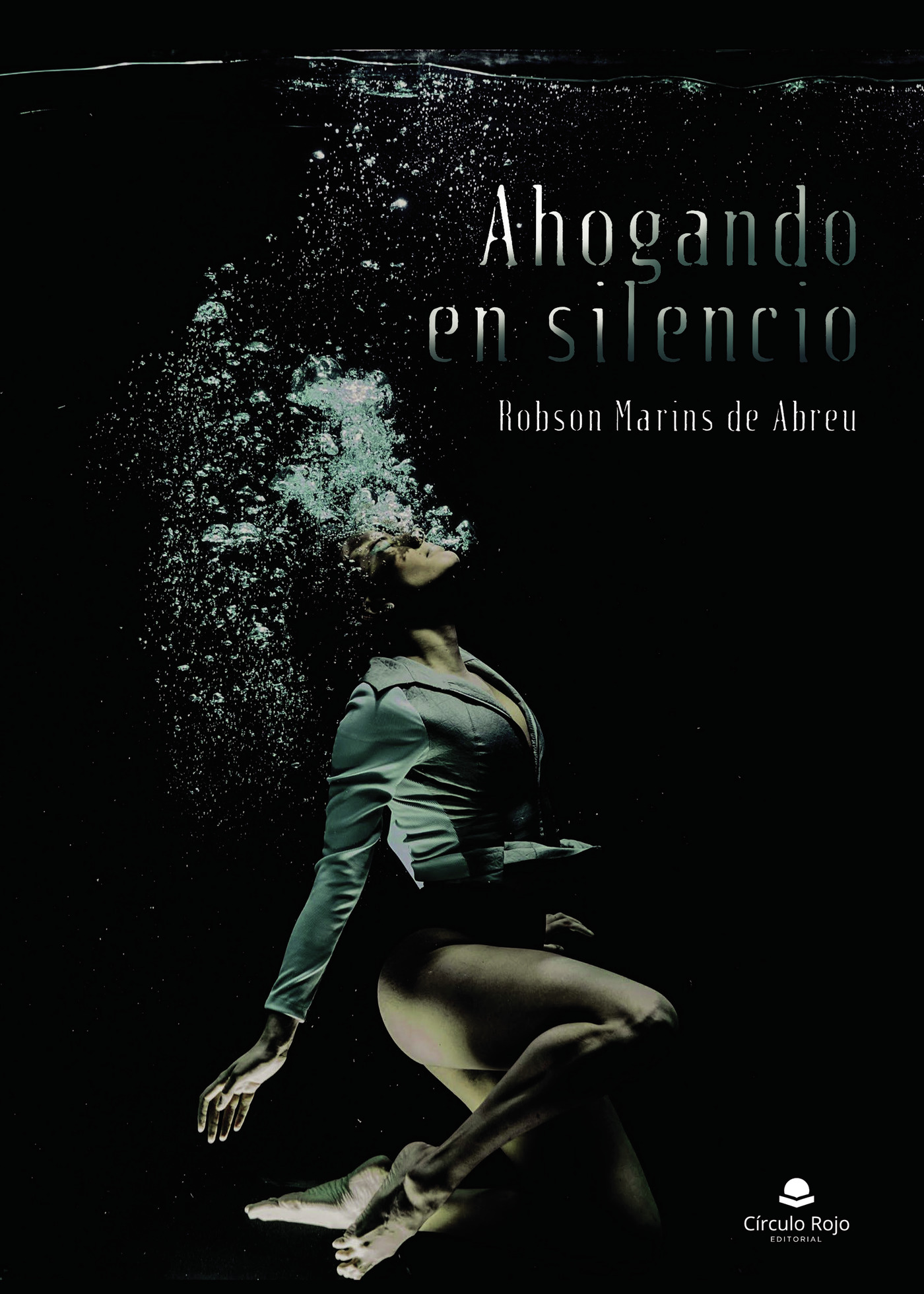 Portada de Ahogando en silencio · Robson Marins De Abreu