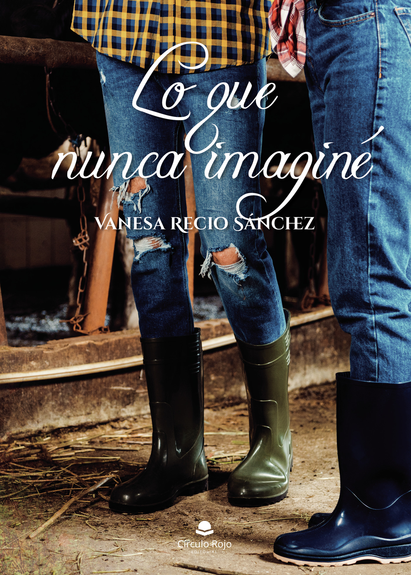 Portada de Lo que nunca imaginé · Vanesa Recio Sánchez