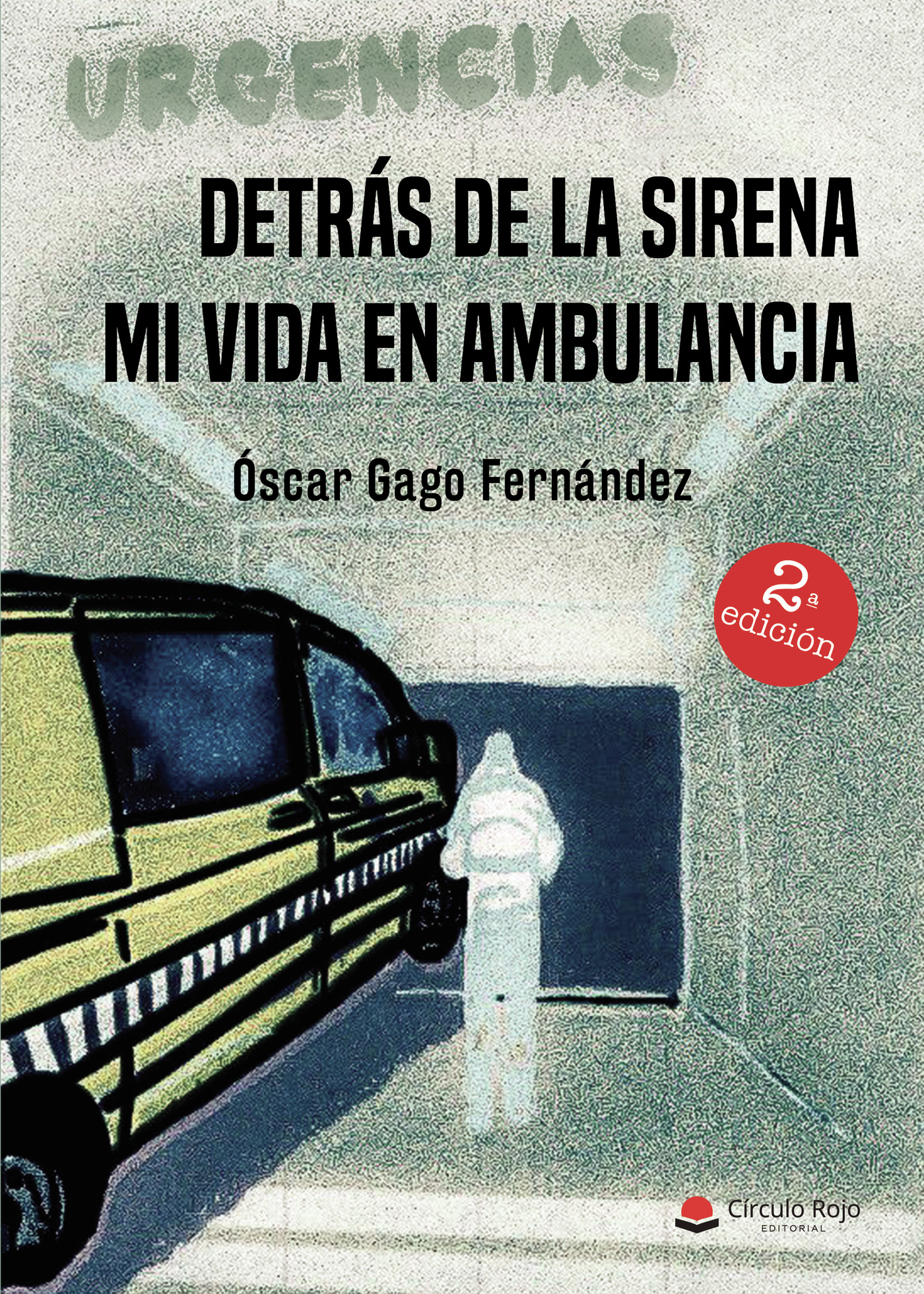 Portada de Detrás de la sirena · Oscar Gago Fernández
