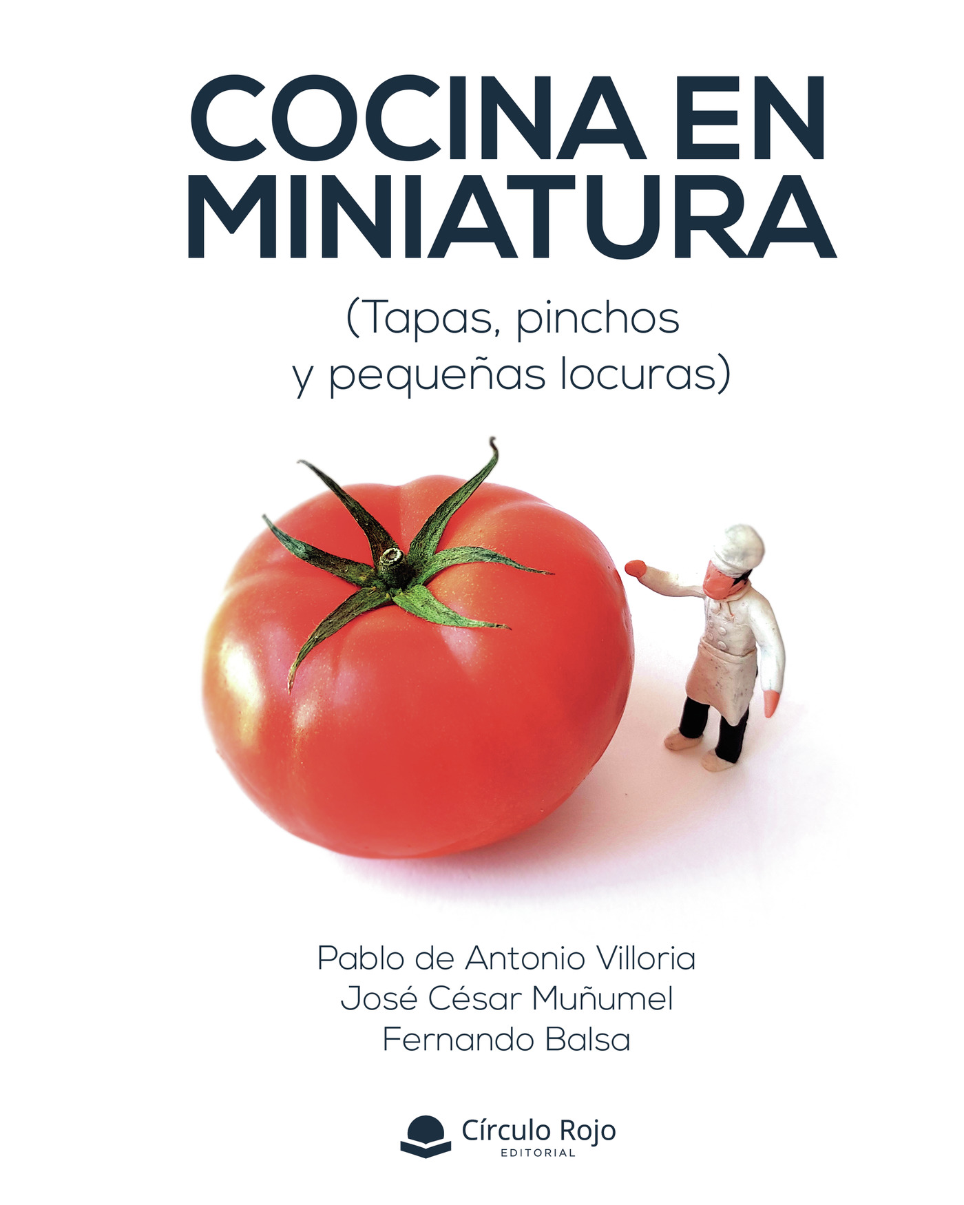 Portada de Cocina en miniatura (tapas, pinchos y pequeñas locuras) · Fernando Balsa