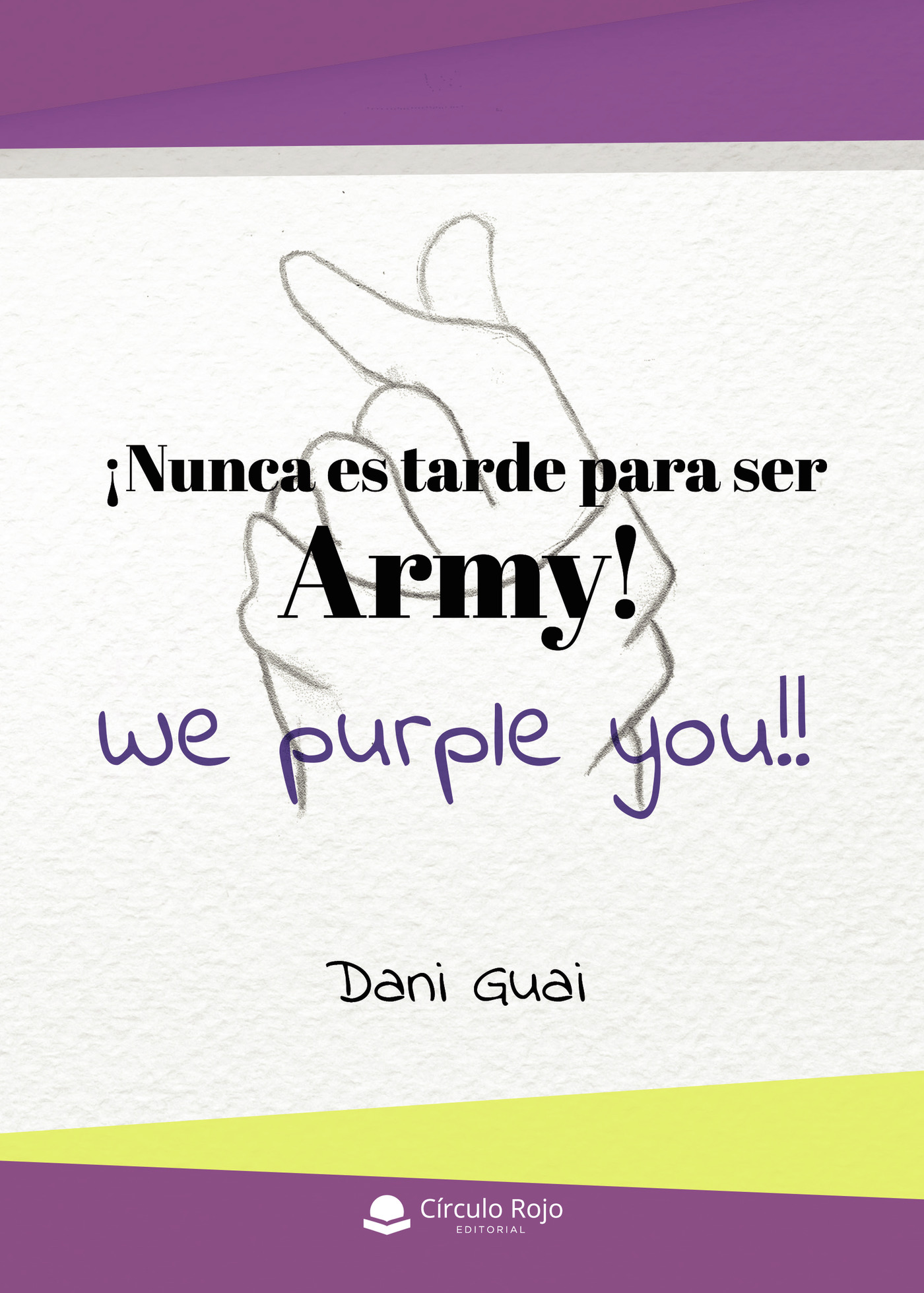 Portada de ¡Nunca es tarde para ser Army!
