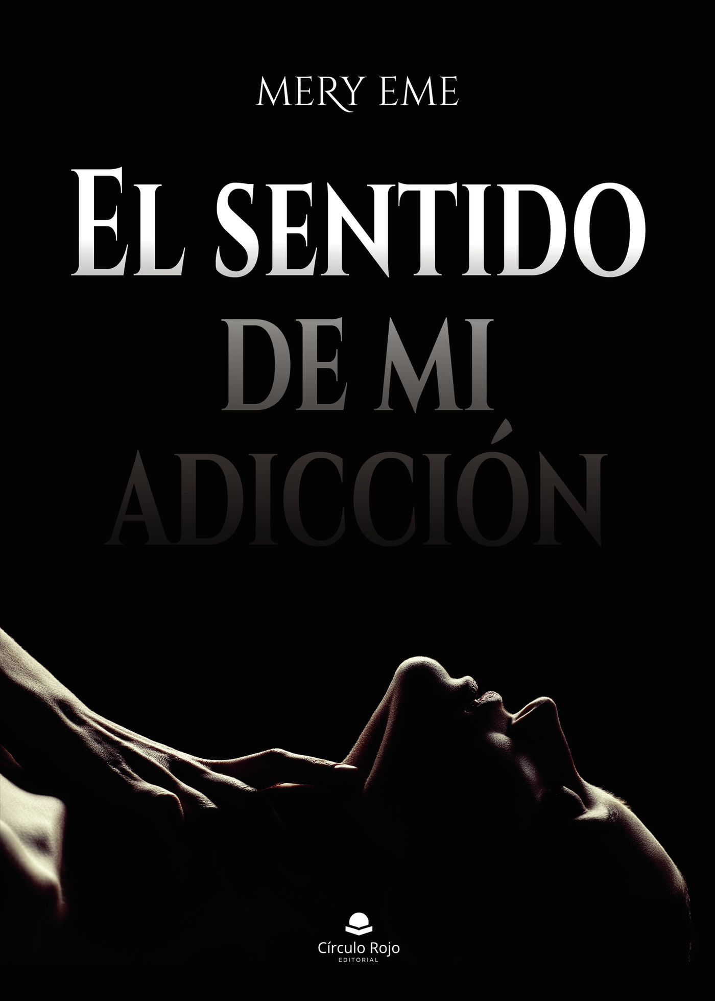 Portada de El sentido de mi adicción