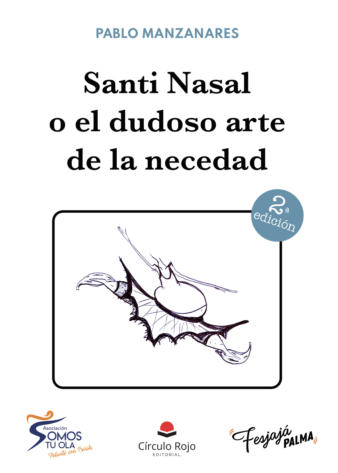 Portada de Santi Nasal o el dudoso arte de la necedad