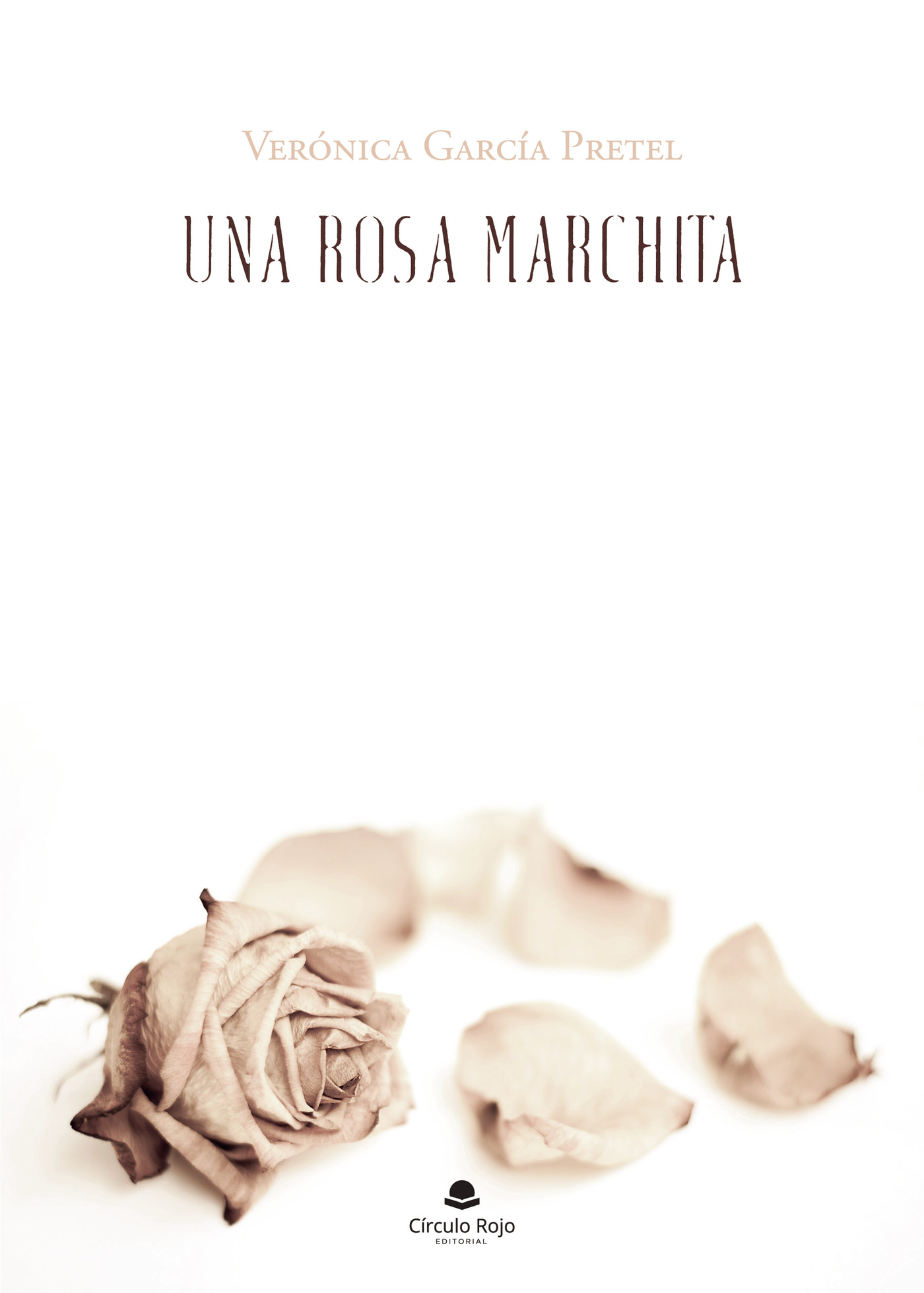 Portada de Una rosa marchita · Verónica García Pretel