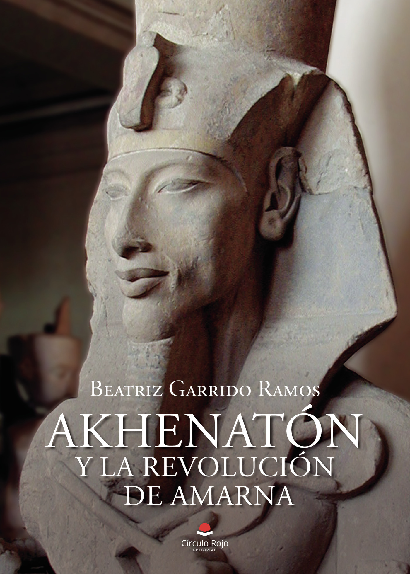 Portada de Akhenatón y la revolución de Amarna