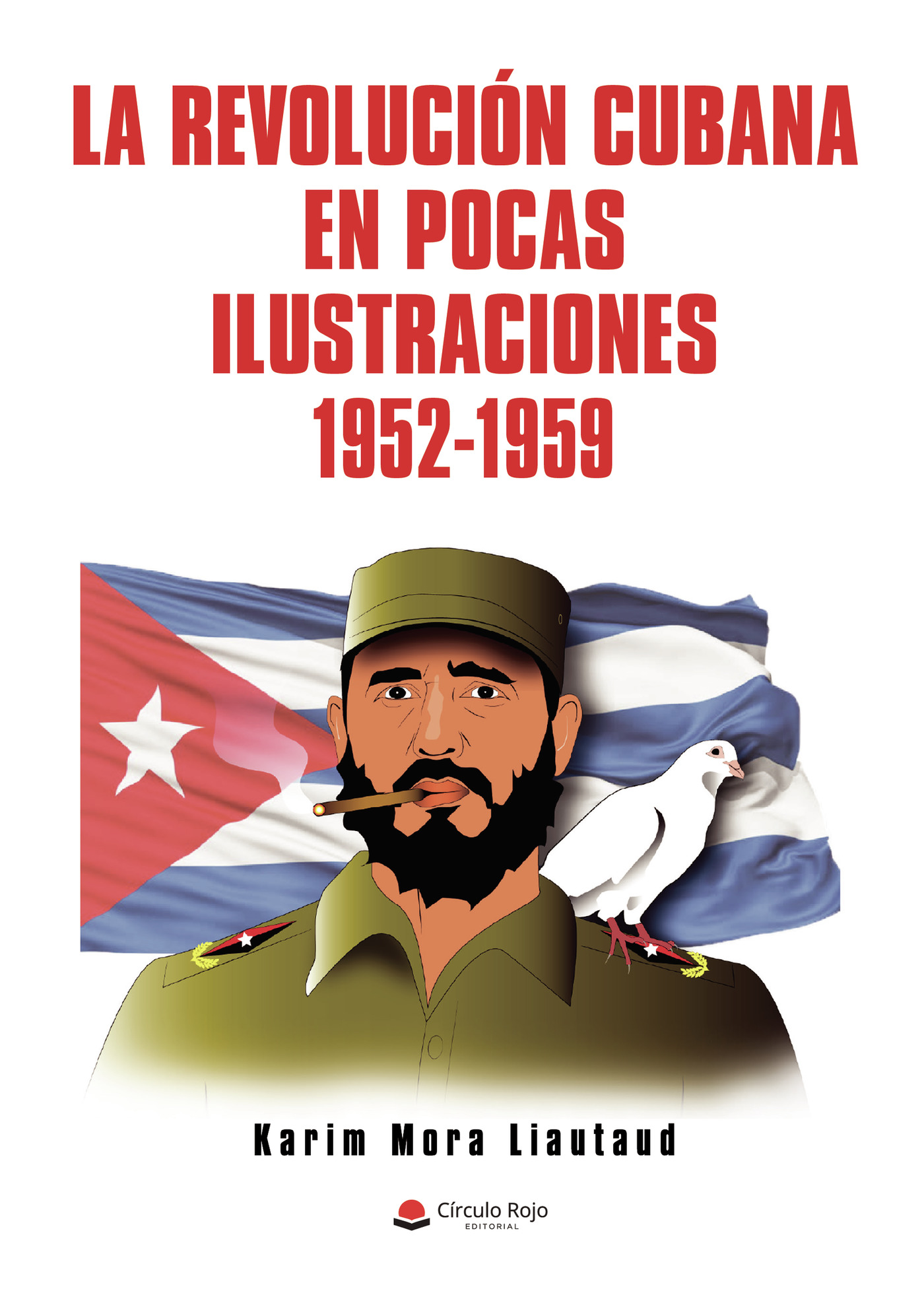 Portada de La revolución cubana en pocas ilustraciones