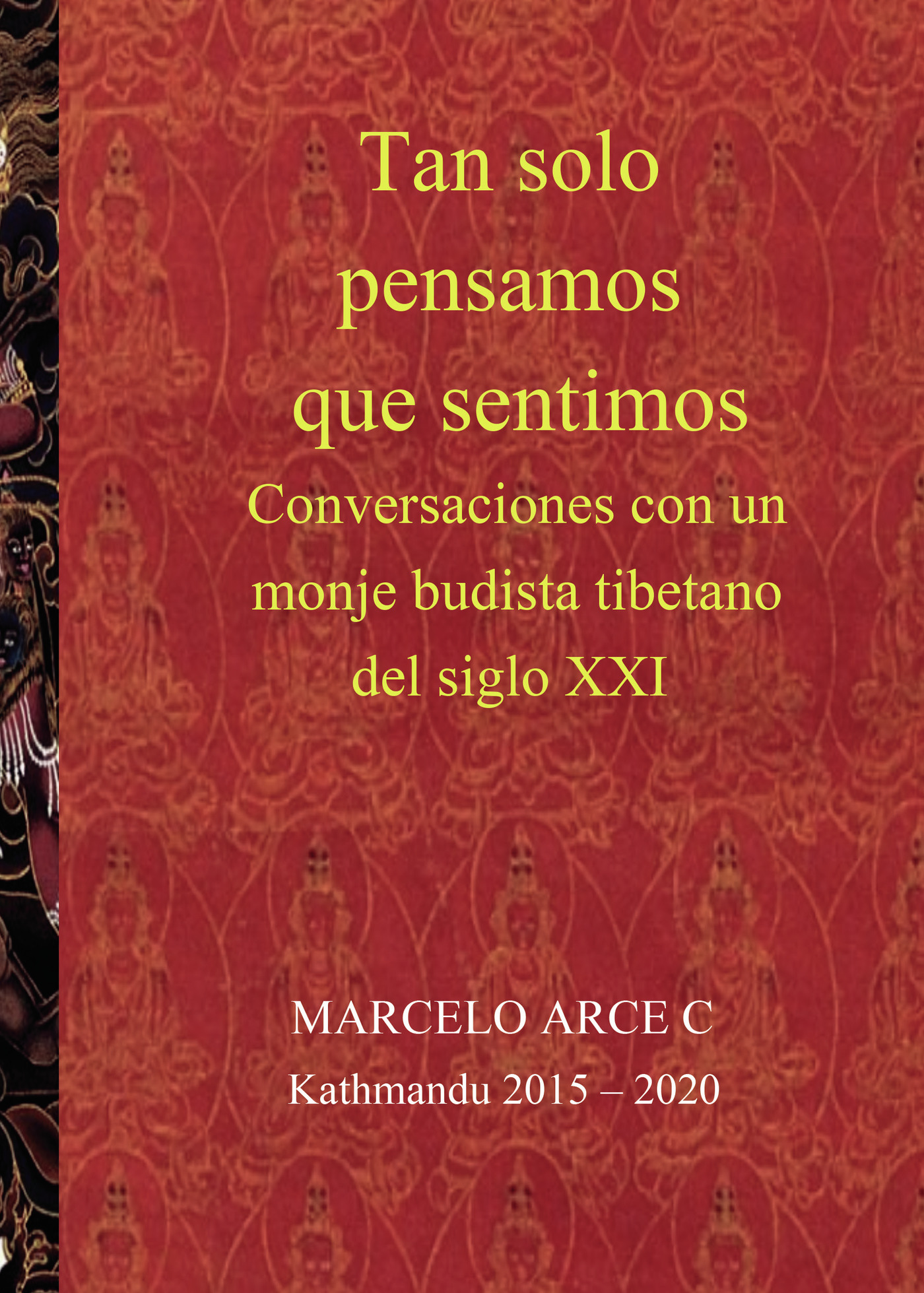 Portada de Tan solo pensamos que sentimos