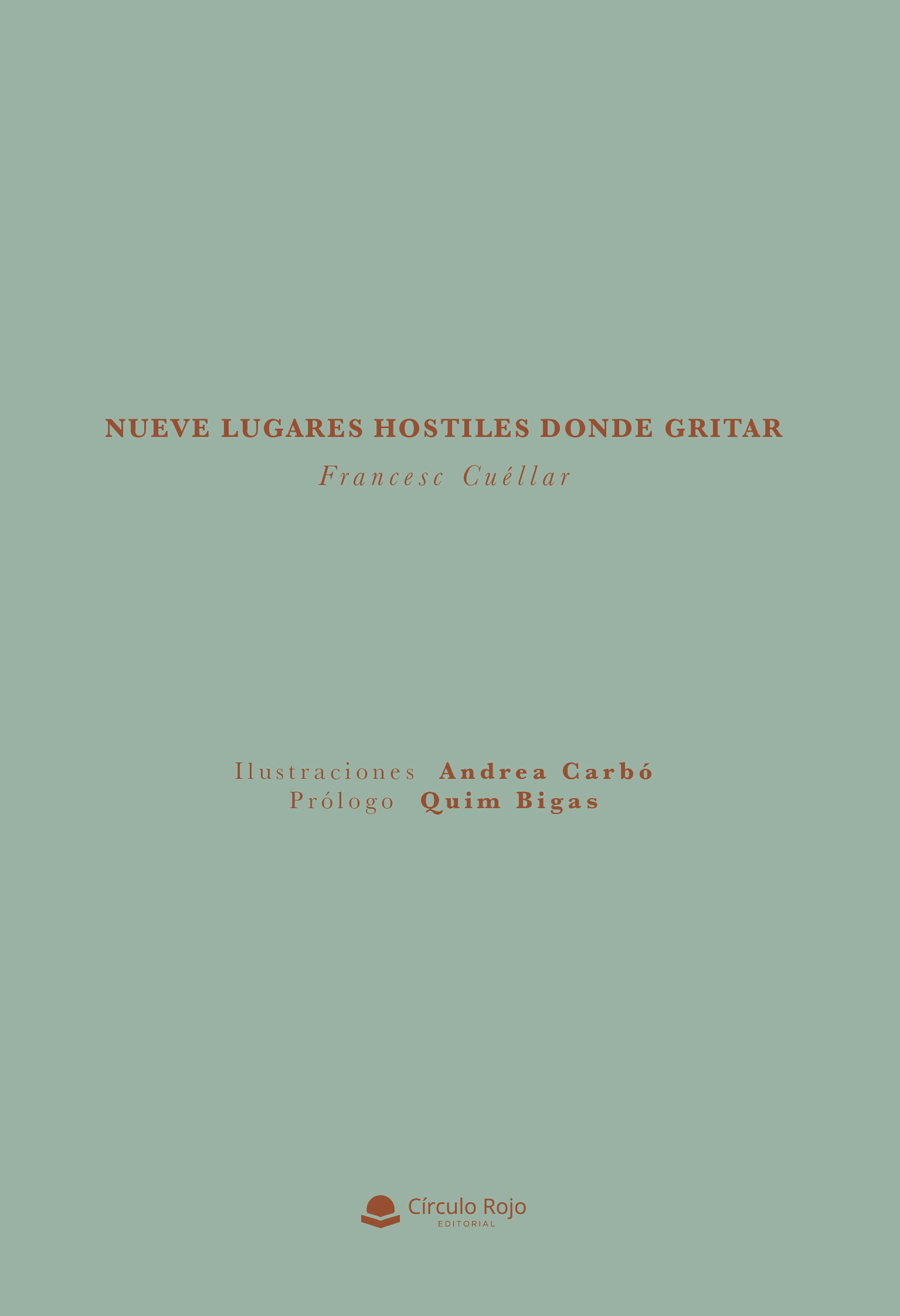 Portada de Nueve lugares hostiles donde gritar