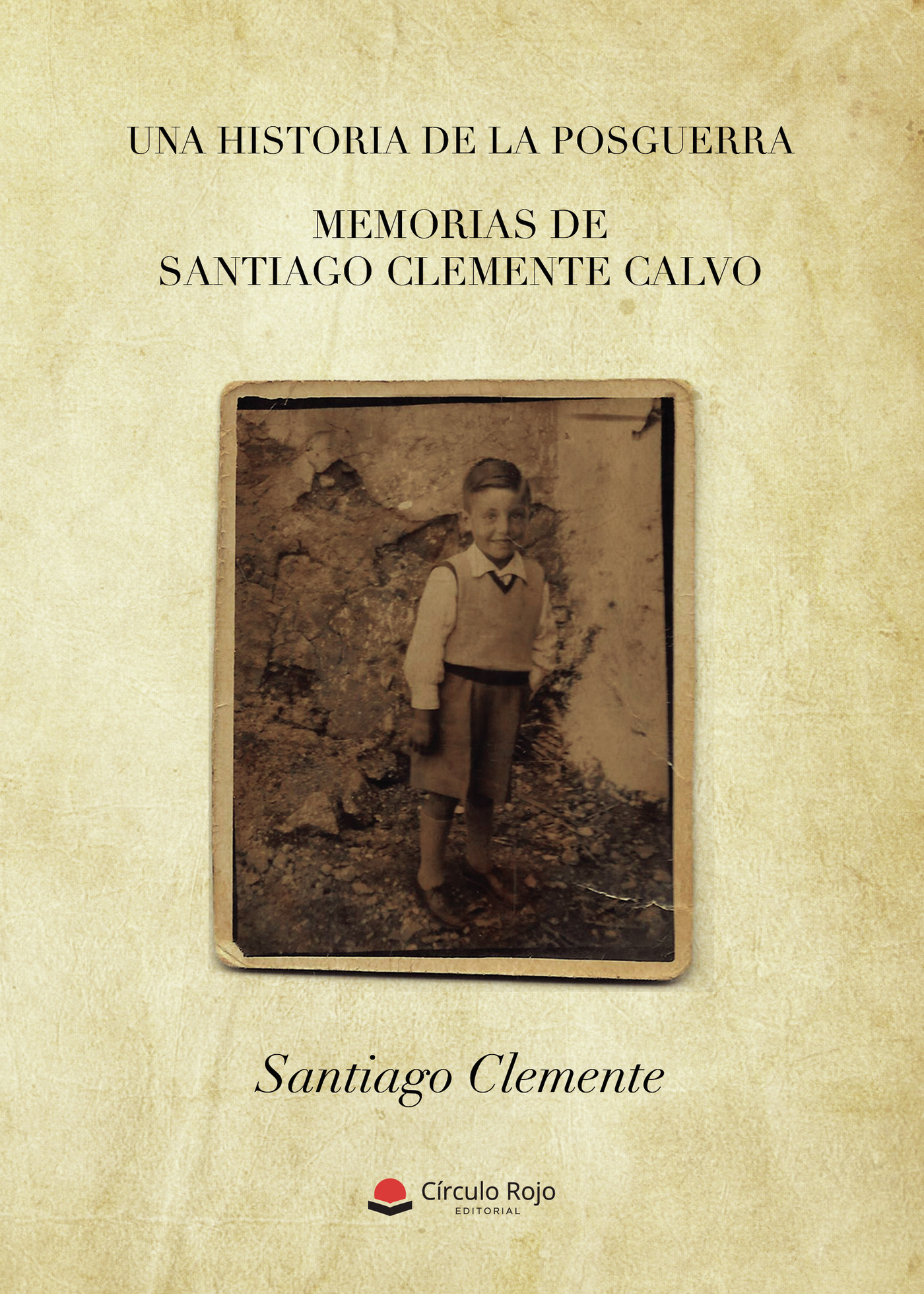 Portada de Memorias de Santiago Clemente Calvo · Santiago Clemente Calvo