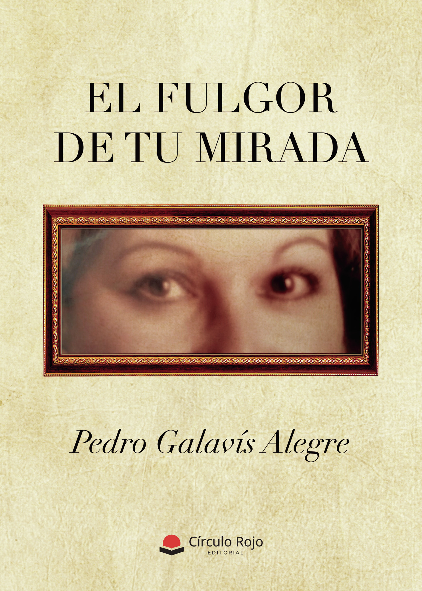 Portada de El fulgor de tu mirada