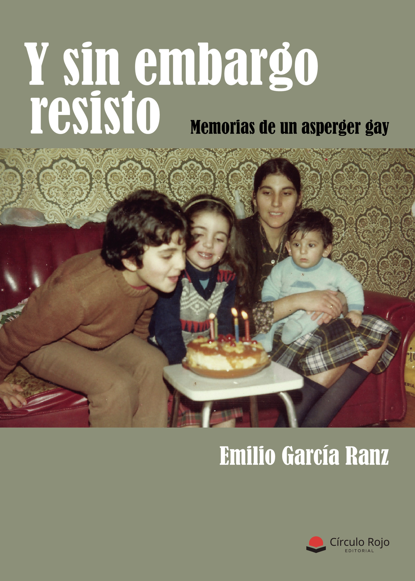 Portada de Y sin embargo resisto · Emilio García Ranz