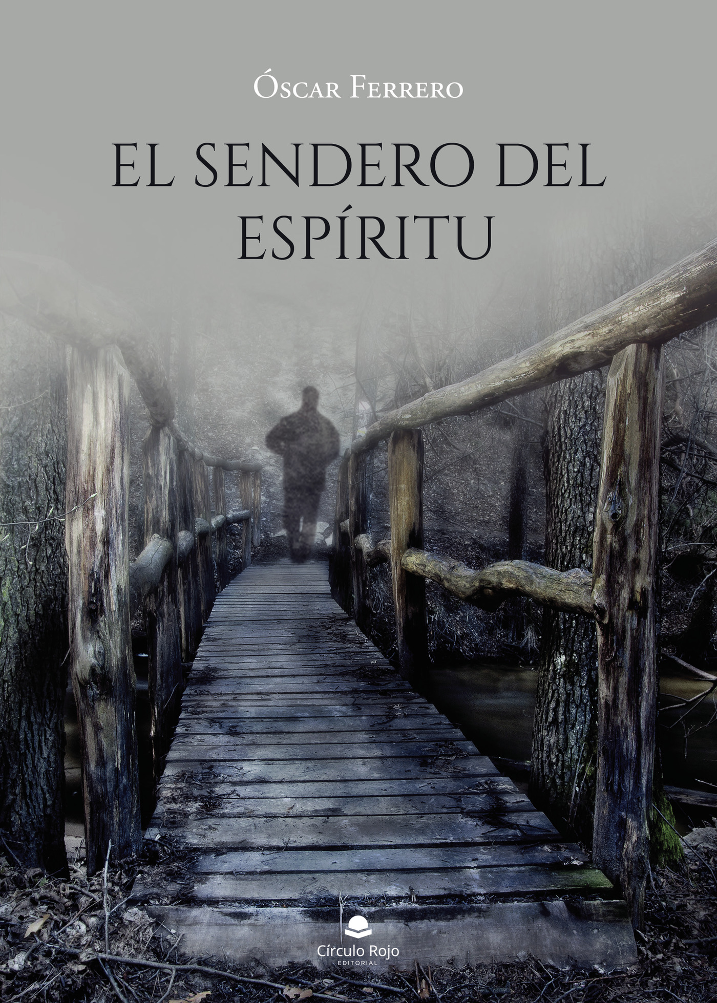 Portada de EL sendero del espíritu · Oscar Ferrero