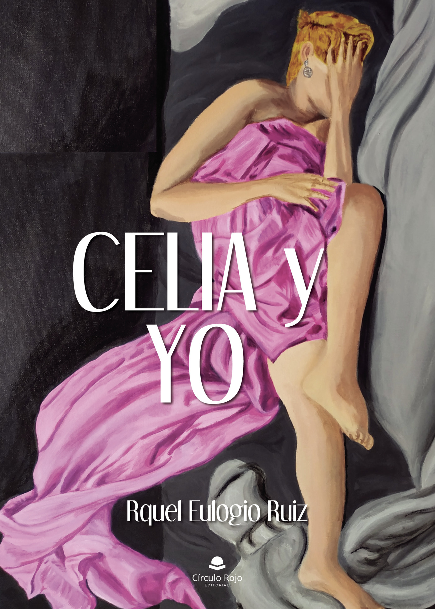 Portada de Celia y yo · Raquel Eulogio Ruiz