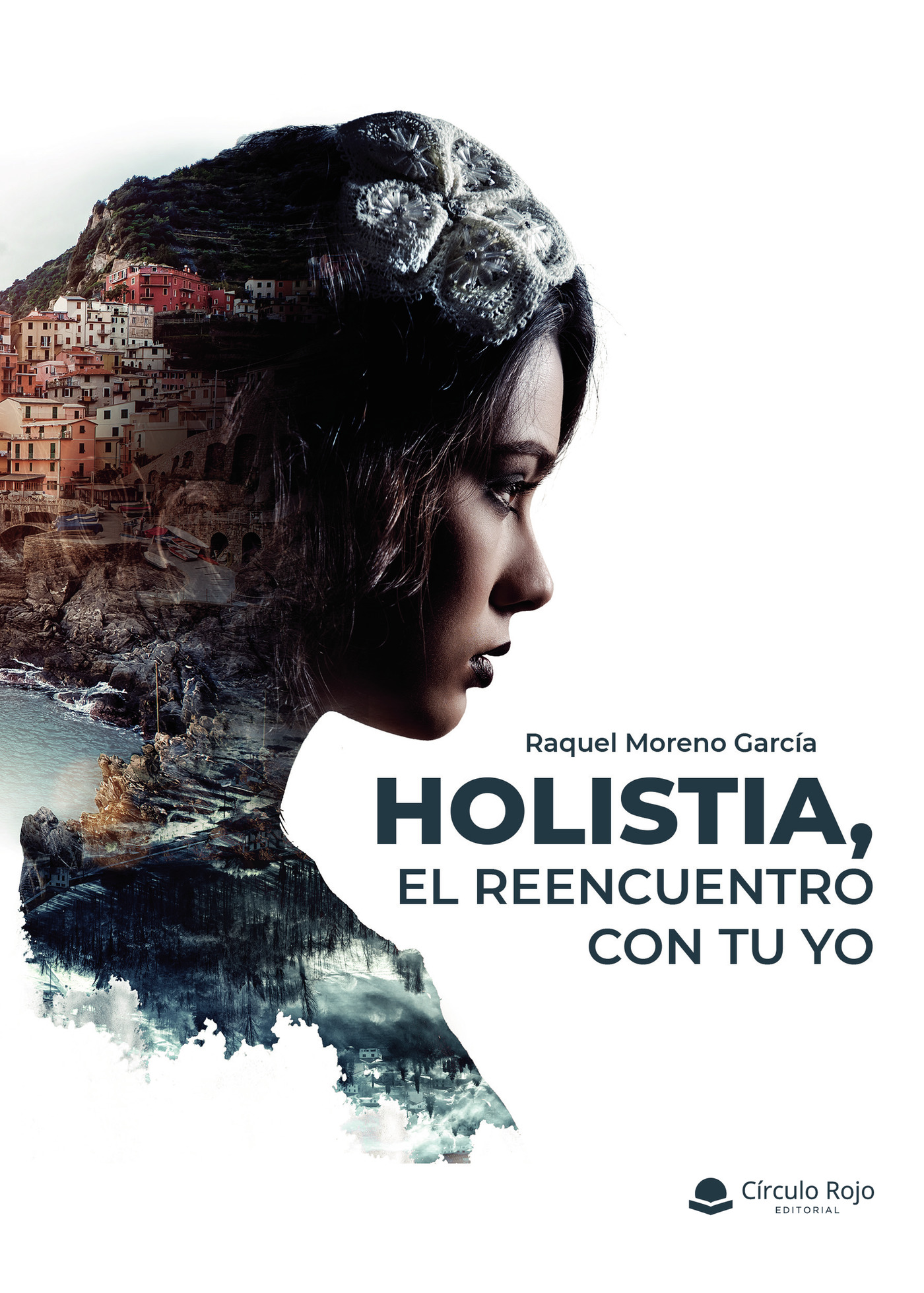 Portada de Holistia, el reencuentro con tu yo · Raquel Moreno García