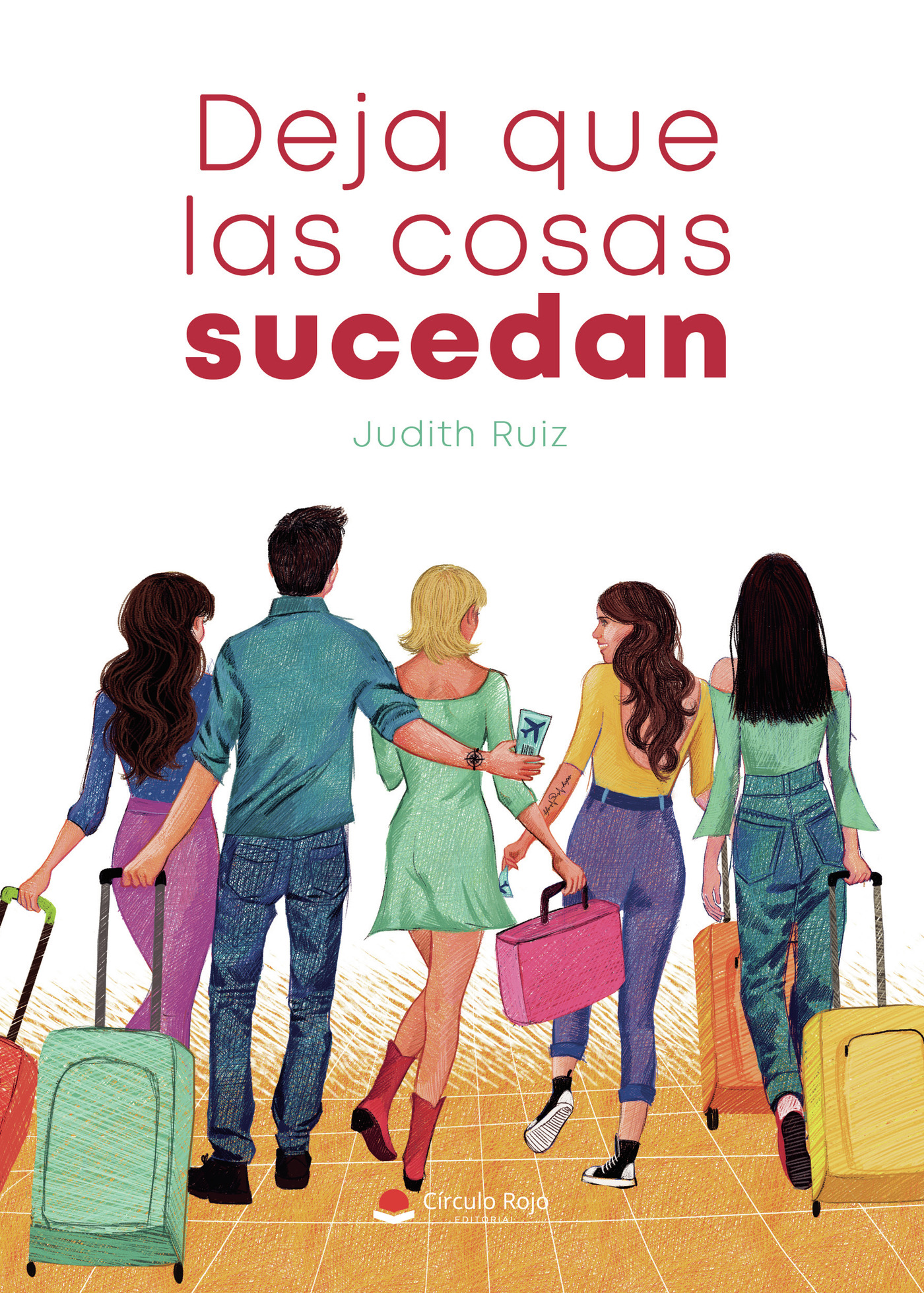 Portada de Deja que las cosas sucedan