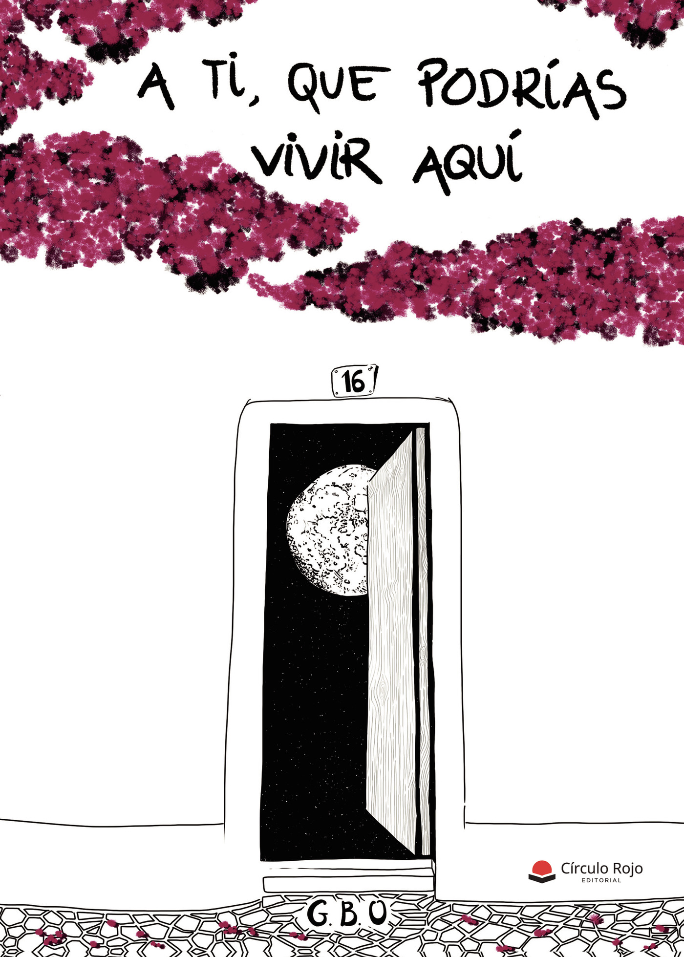 Portada de A ti, que podrías vivir aquí