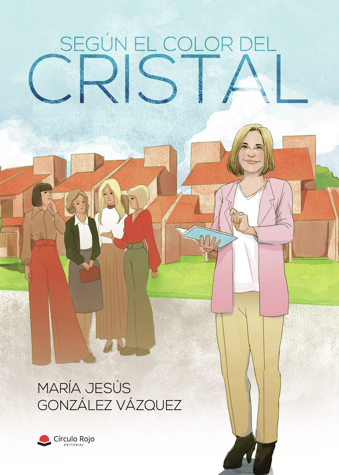 Portada de Según el color del cristal